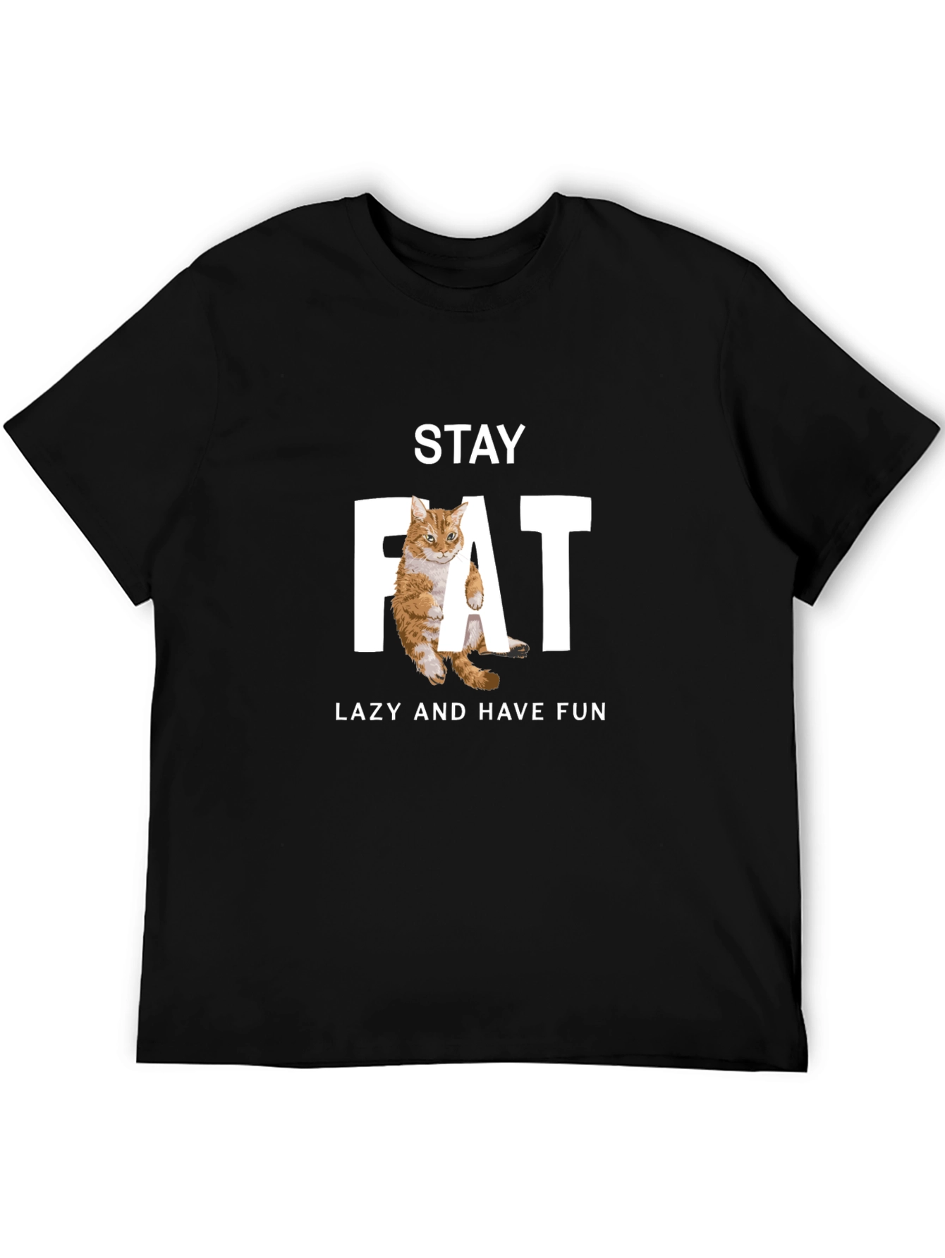 Stay Fat Lazy Cat Graphic T-Shirt