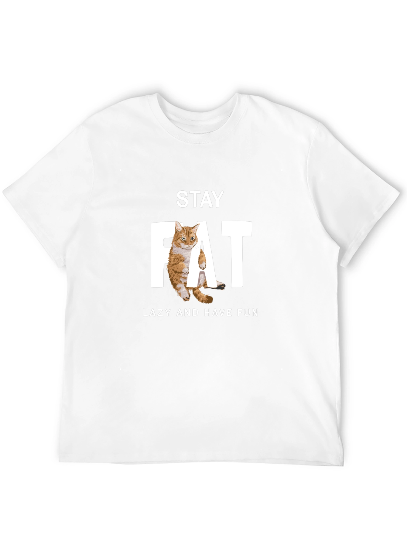 Stay Fat Lazy Cat Graphic T-Shirt