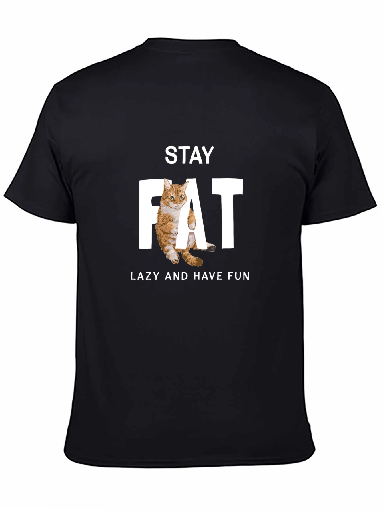 Stay Fat Lazy Cat Graphic T-Shirt