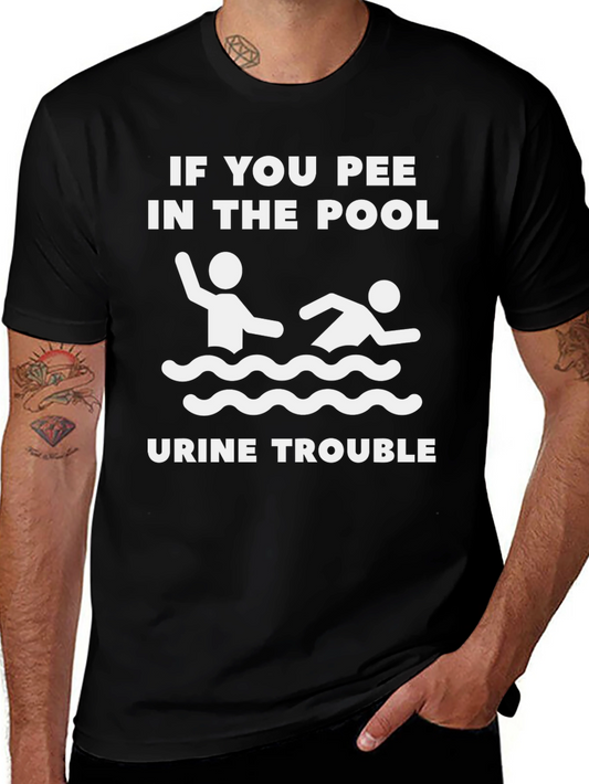 Funny Pool Pee T-Shirt - Urine Trouble