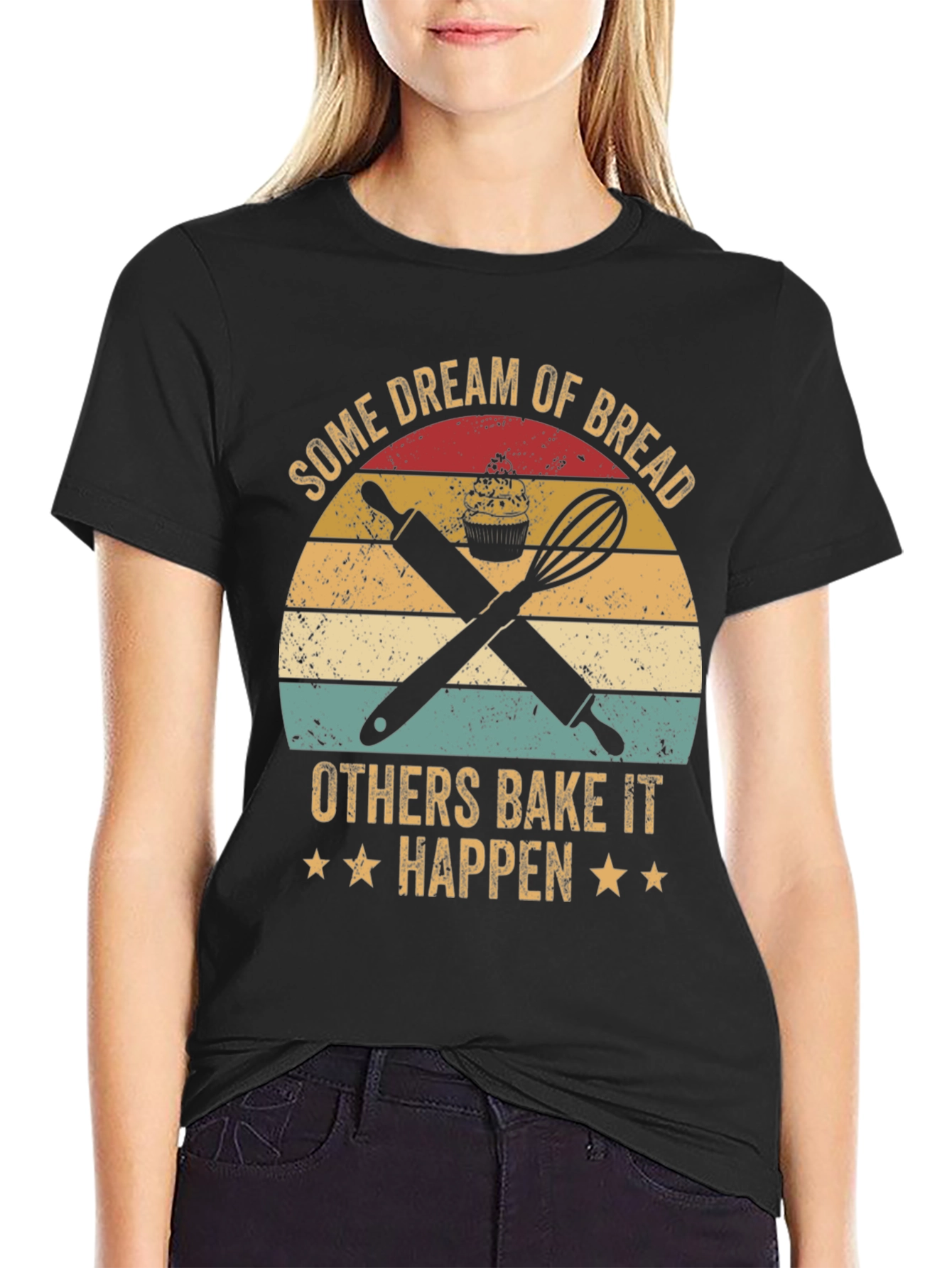 Baking Lover T-Shirt: Dream of Bread Bake It Happen