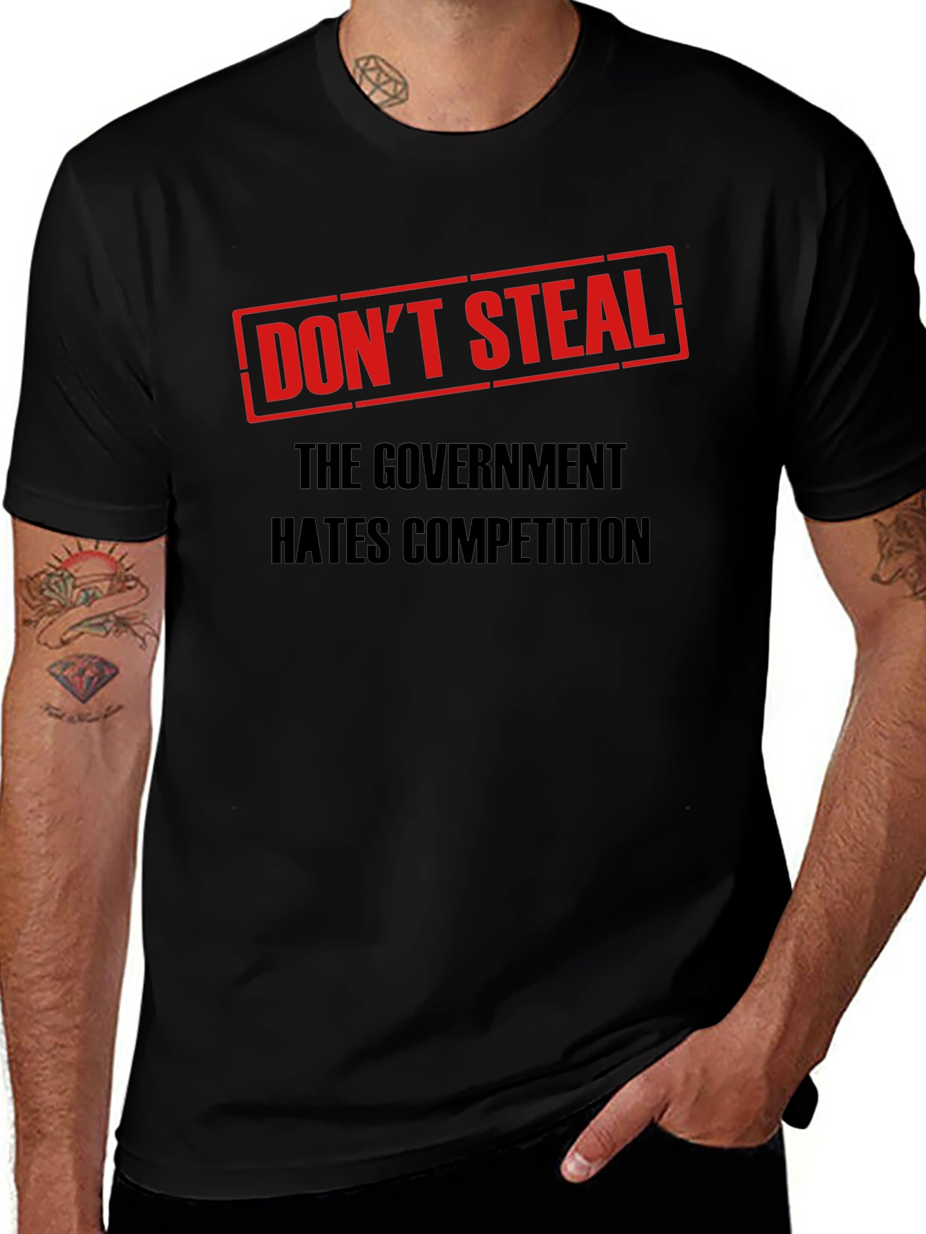 Dont Steal Government Competition T-Shirt