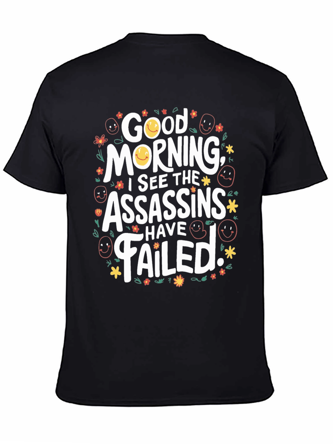 Funny Good Morning Assassins Failed Graphic T-Shirt