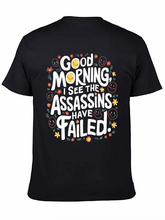 Funny Good Morning Assassins Failed Graphic T-Shirt