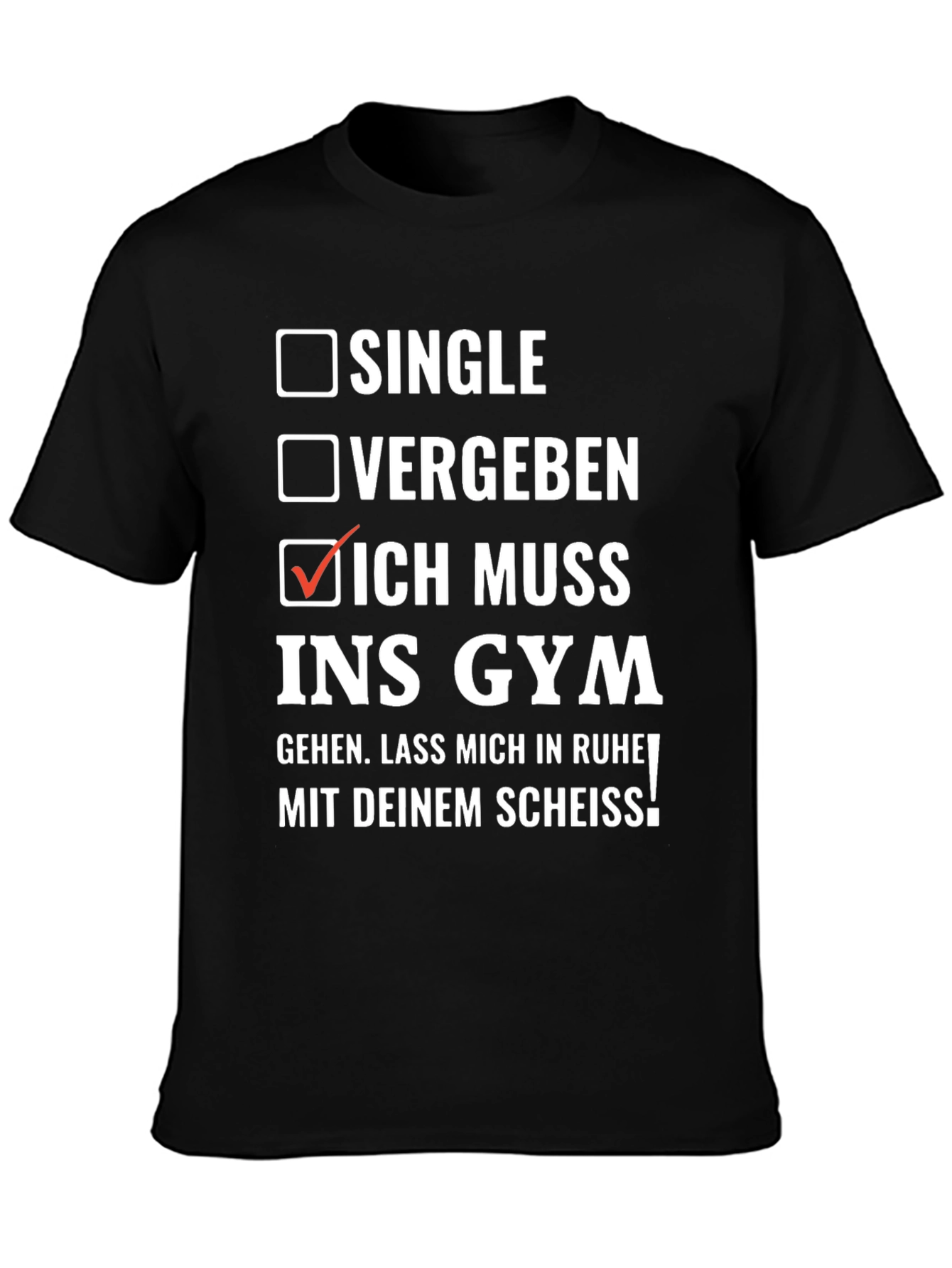 Gym Humor T-Shirt - Single Vergaben Gym
