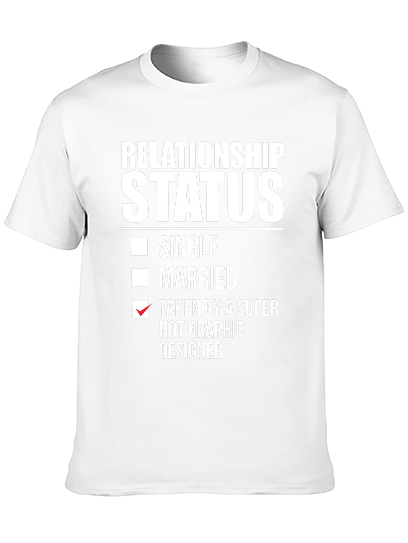 Relationship Status Graphic Designer T-Shirt