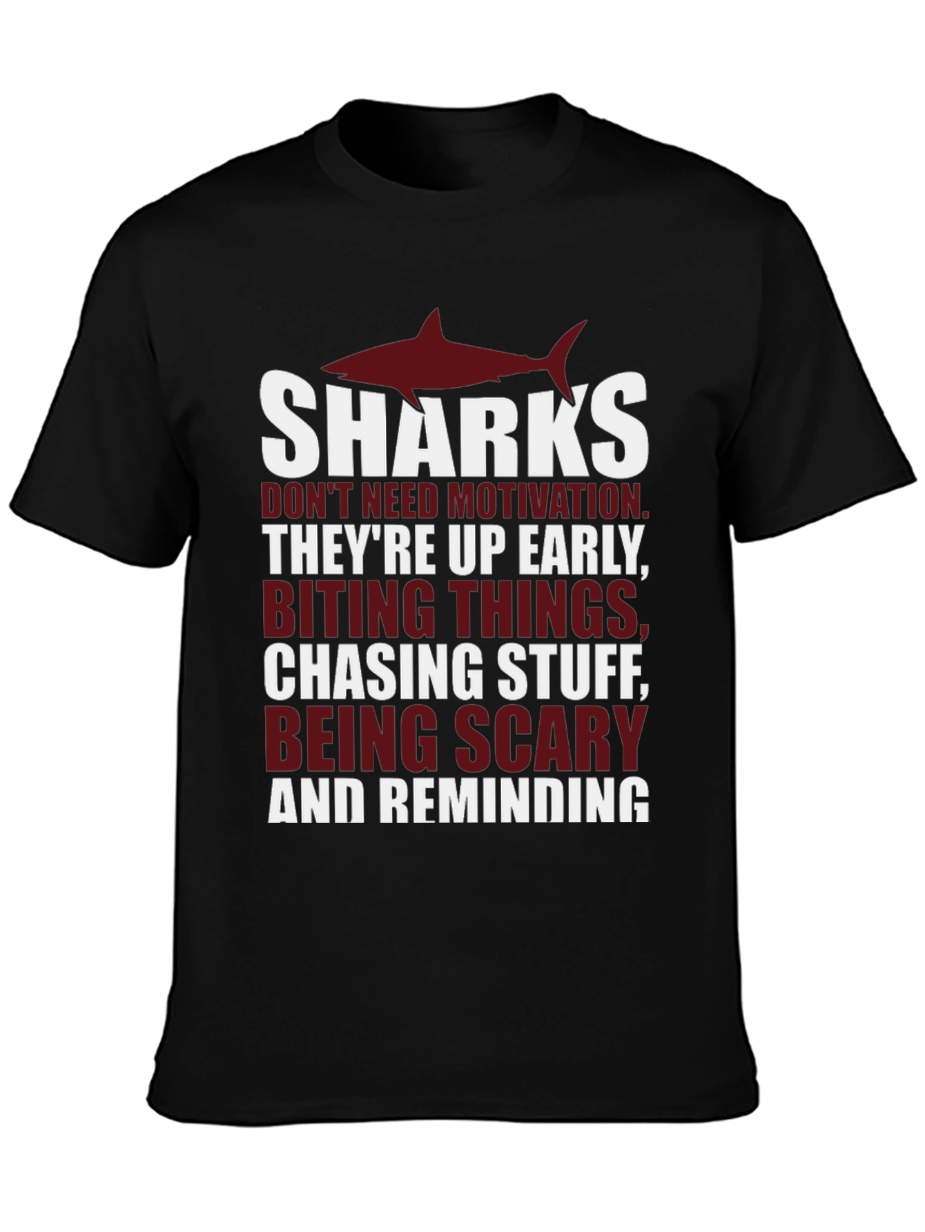 Shark Motivation T-Shirt - Up Early Biting