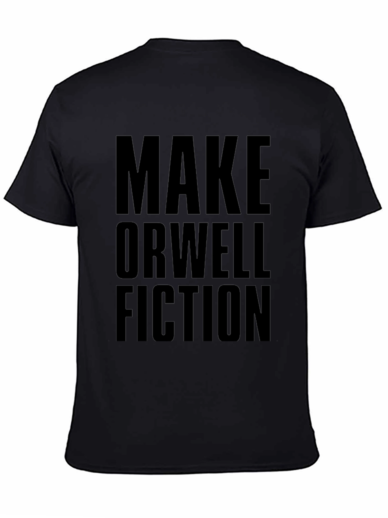 Make Orwell Fiction Graphic T-Shirt