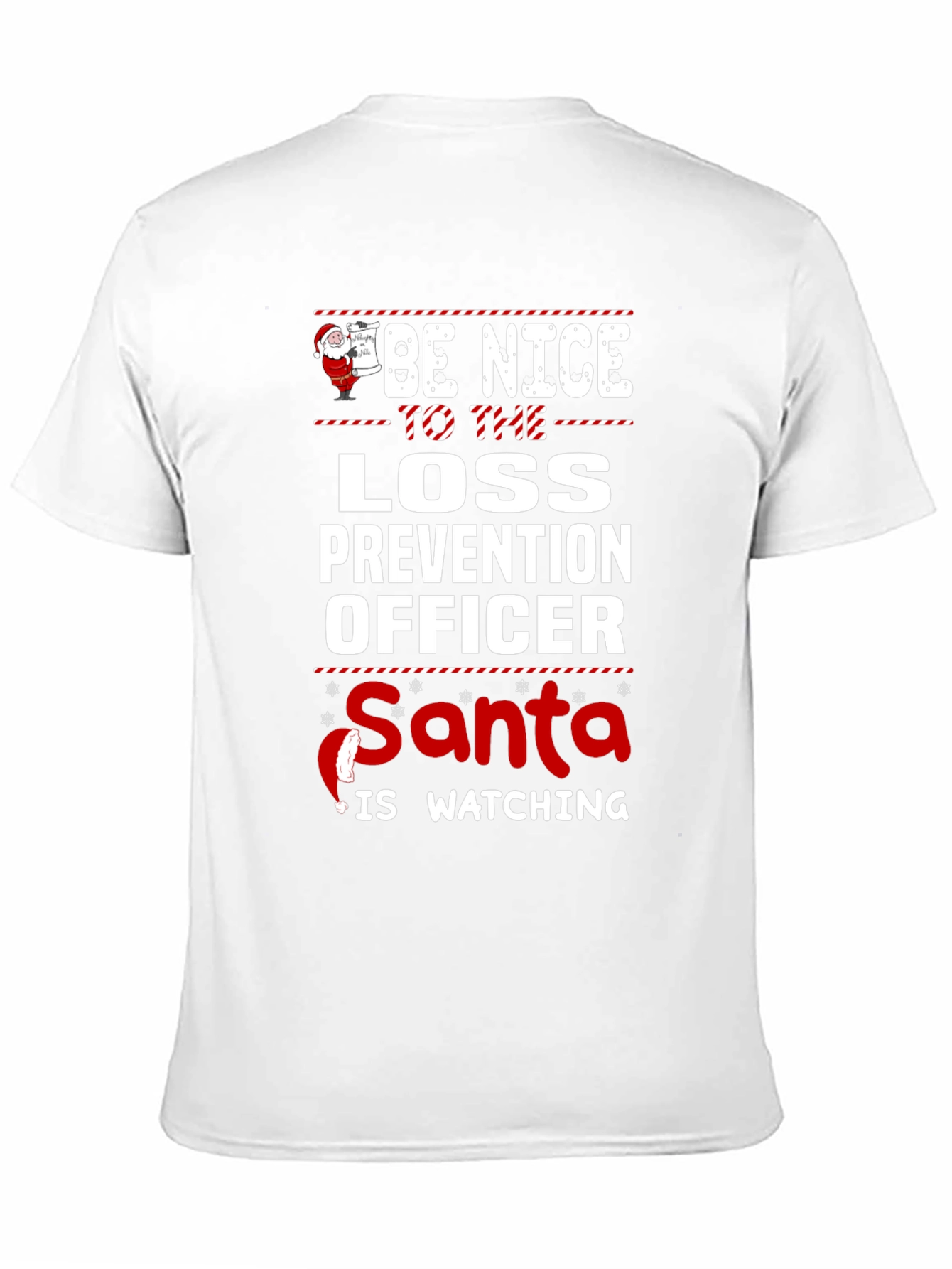 Be Nice to Loss Prevention Officer Santa T-Shirt