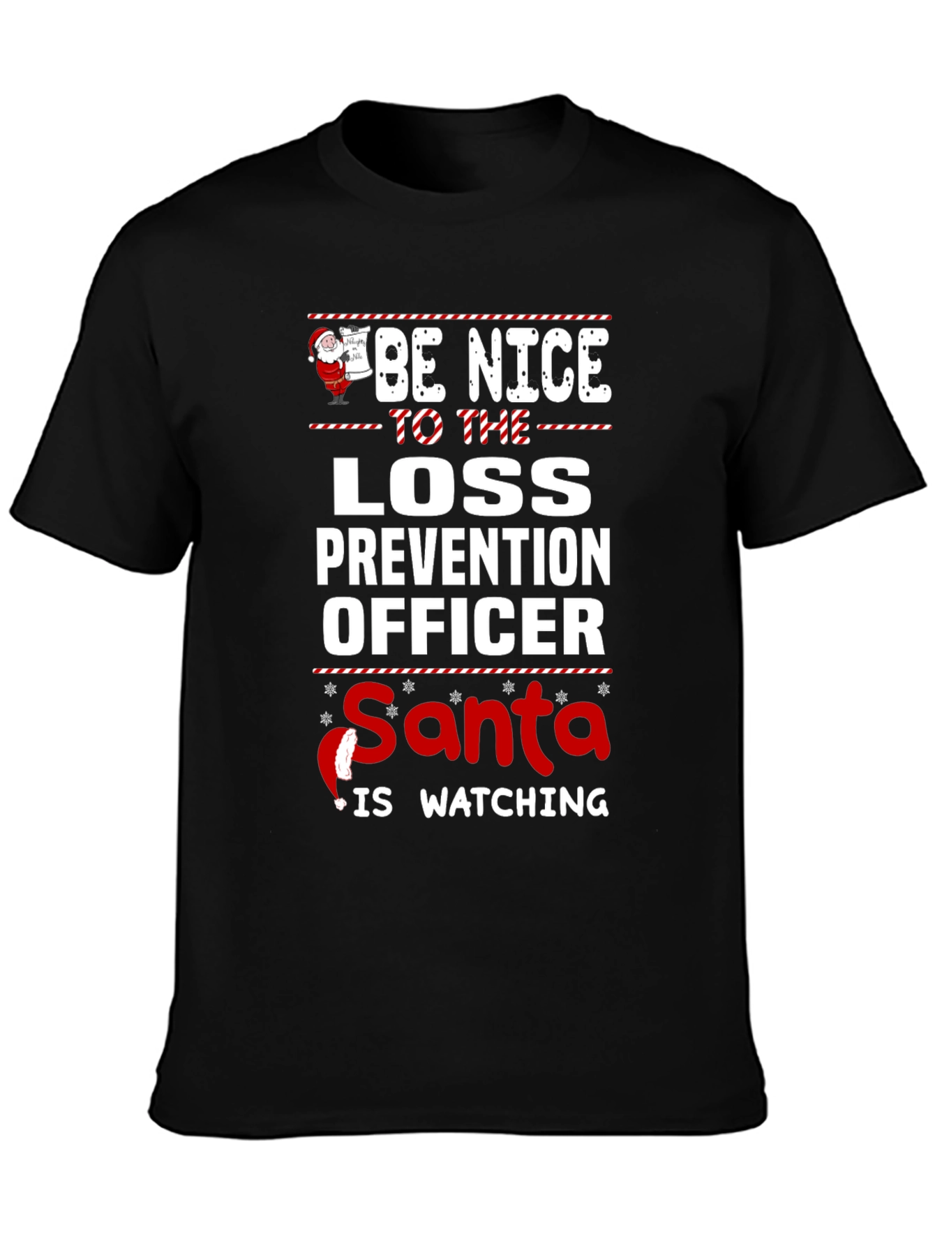 Be Nice to Loss Prevention Officer Santa T-Shirt