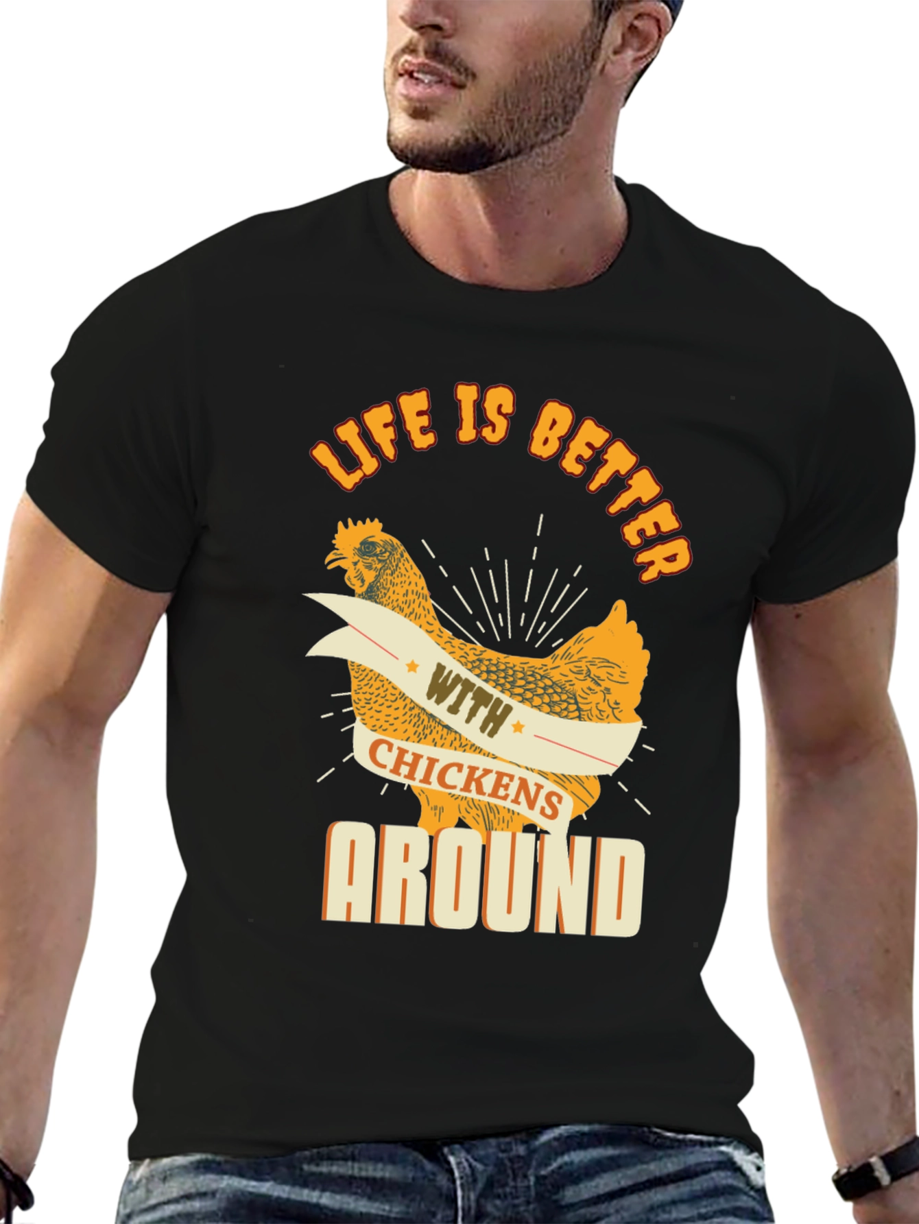Life is Better with Chickens Around Graphic Tee