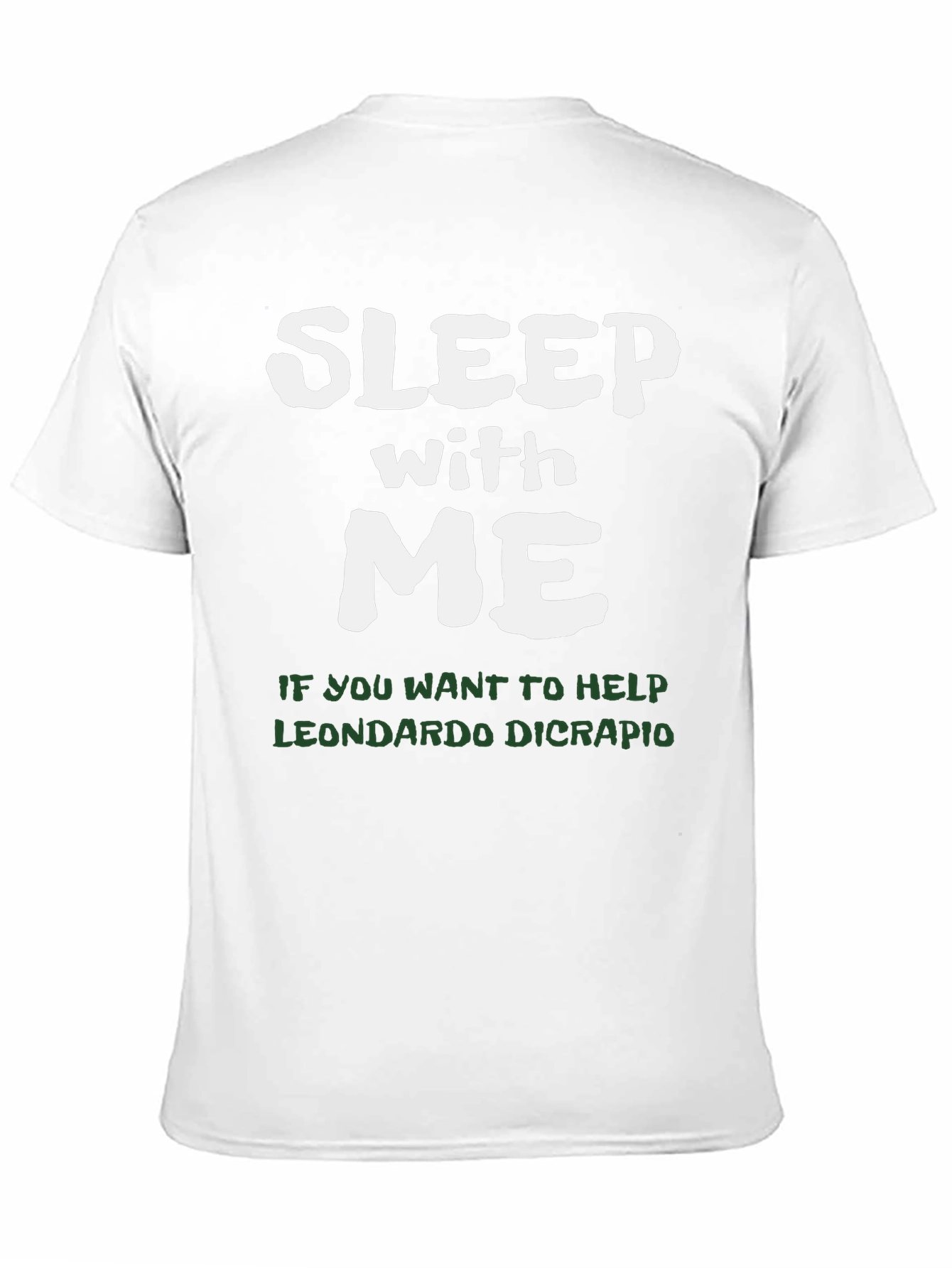 Sleep With Me Leonardo Dicrapio T-Shirt