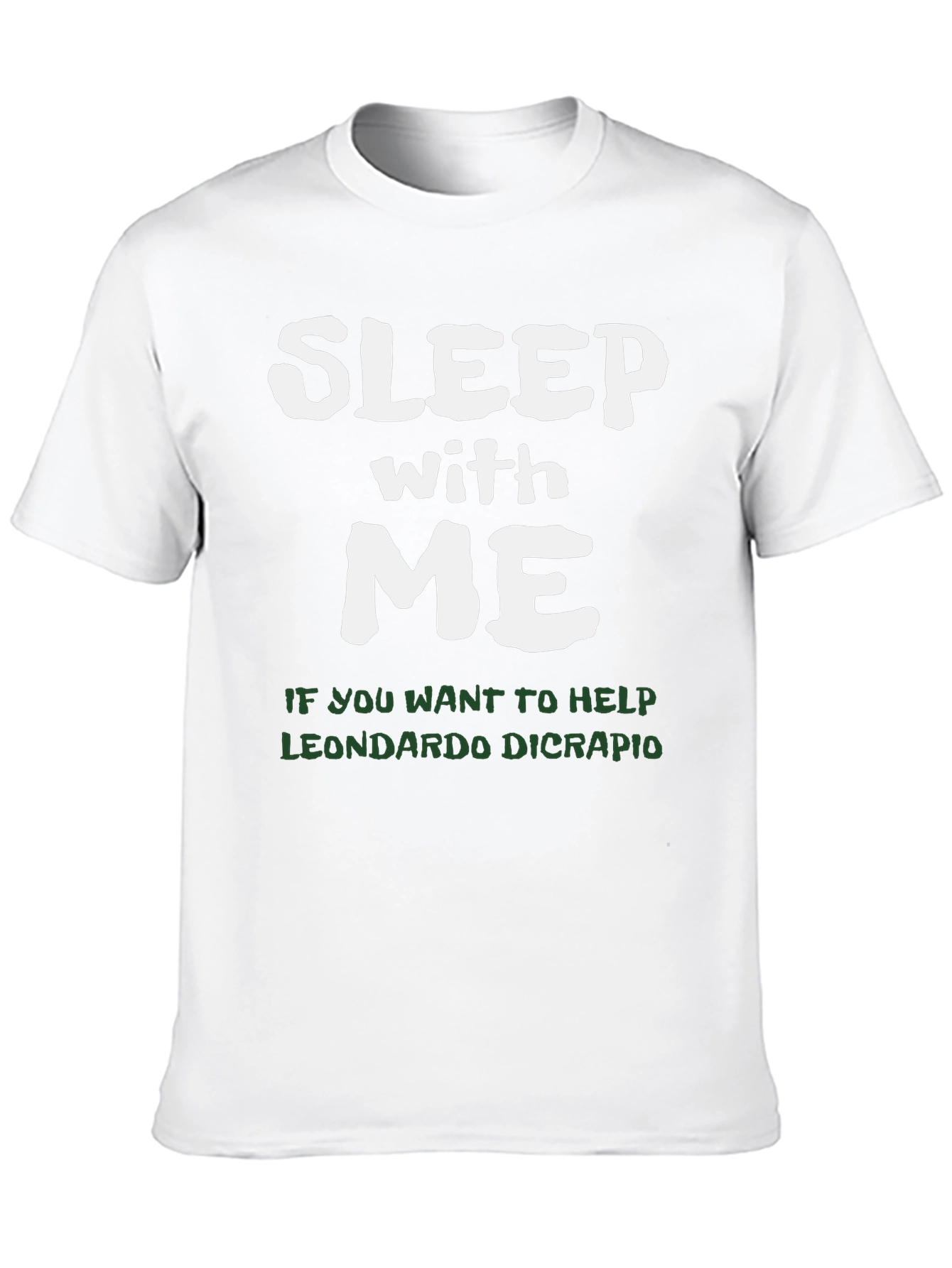Sleep With Me Leonardo Dicrapio T-Shirt