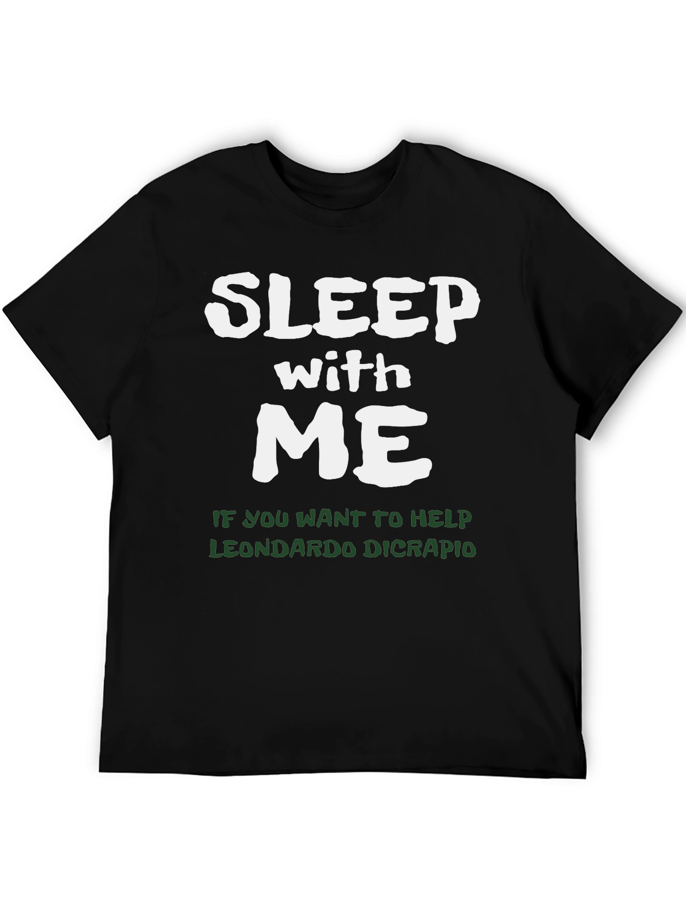 Sleep With Me Leonardo Dicrapio T-Shirt