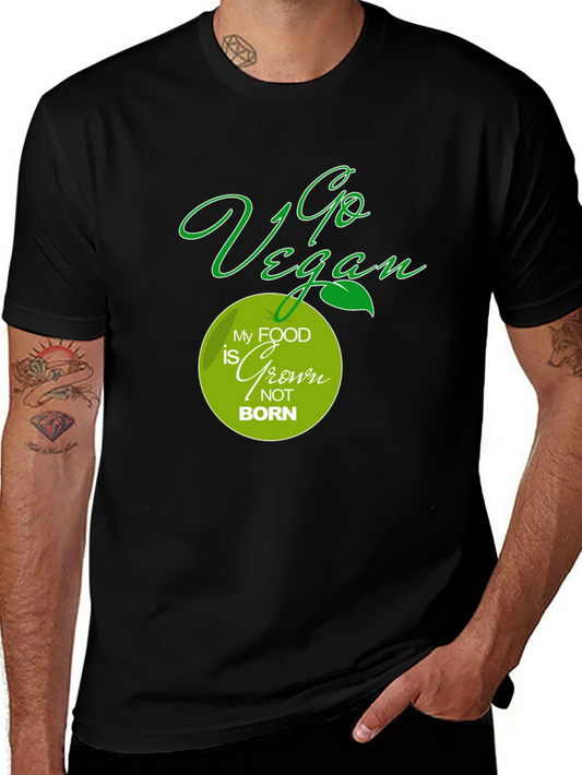 Go Vegan T-Shirt: My Food is Grown Not Born - Black Tee