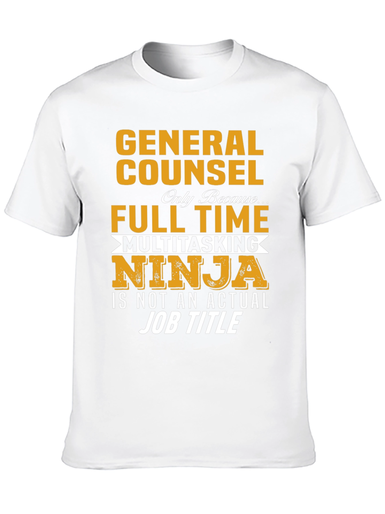 General Counsel Multitasking Ninja T-Shirt