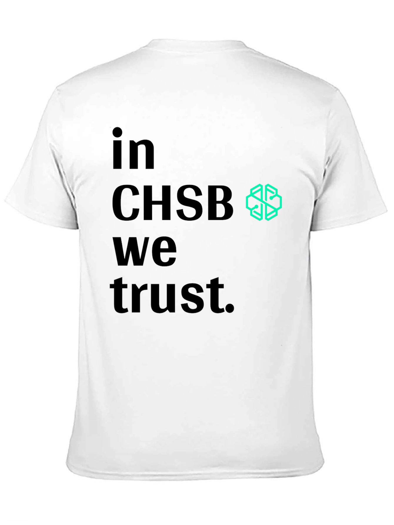 In CHSB We Trust T-Shirt