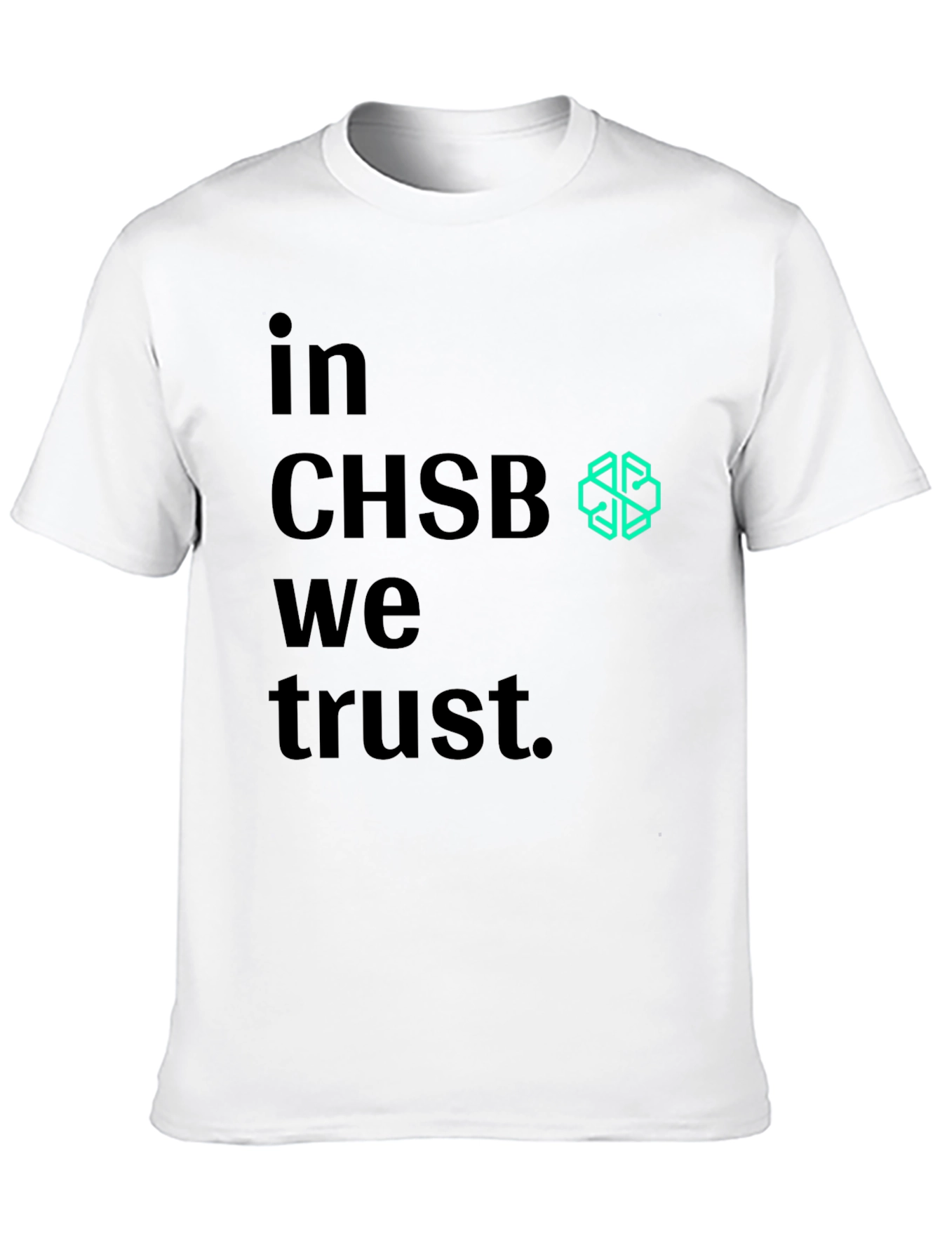 In CHSB We Trust T-Shirt