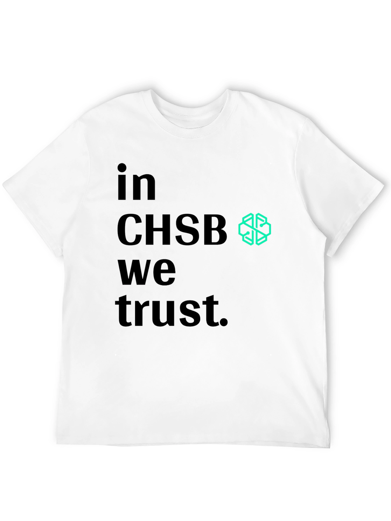 In CHSB We Trust T-Shirt