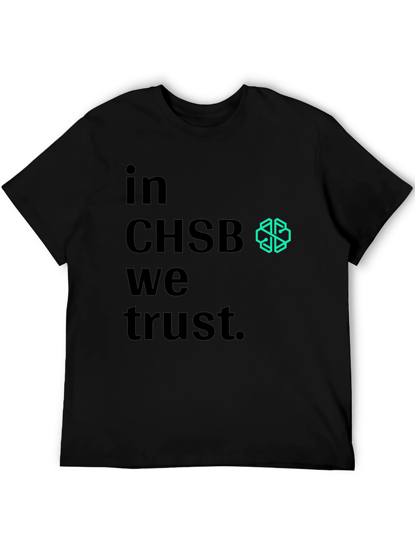 In CHSB We Trust T-Shirt