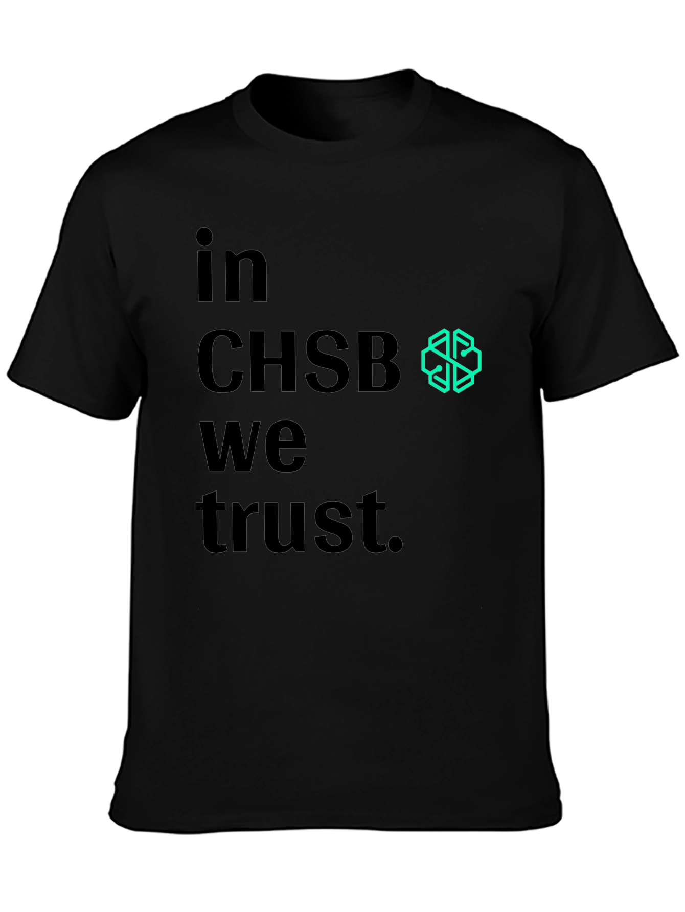 In CHSB We Trust T-Shirt