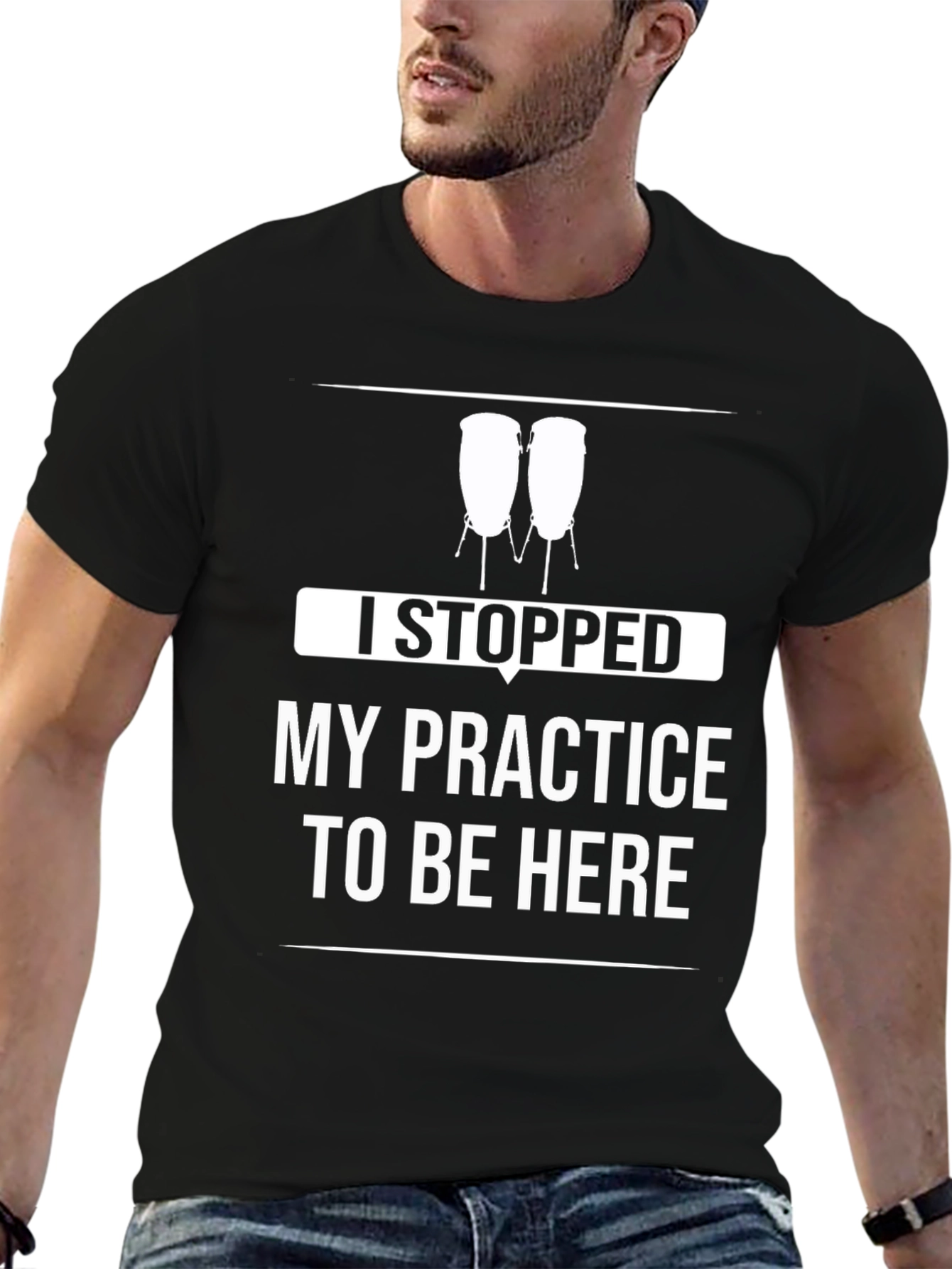 Funny Drummer T-Shirt - I Stopped My Practice