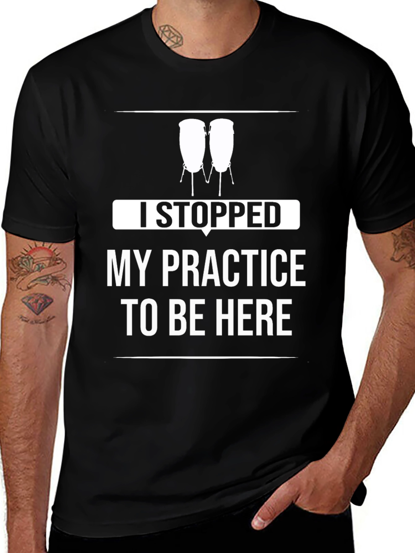 Funny Drummer T-Shirt - I Stopped My Practice