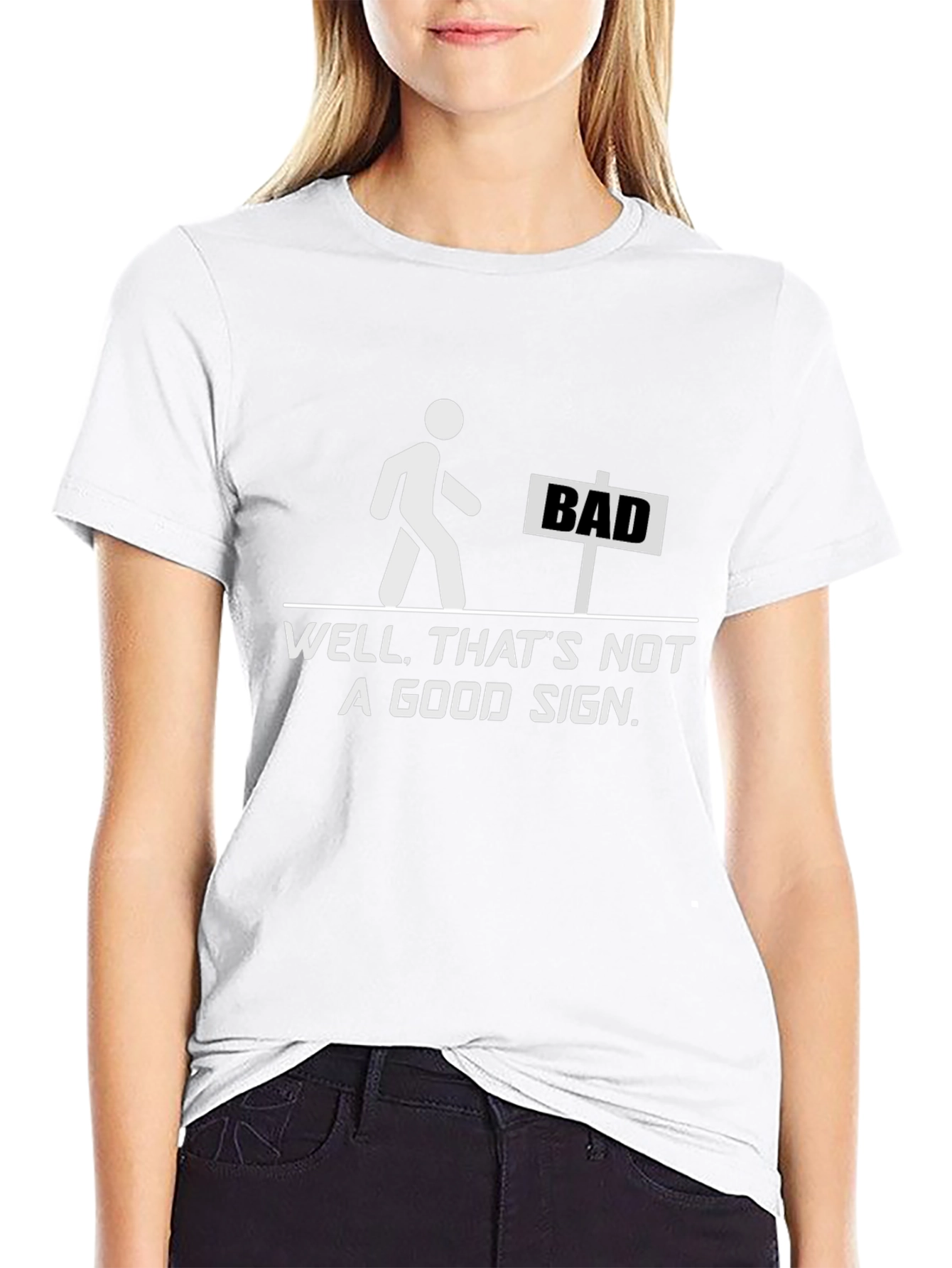 Funny Bad Sign Graphic T-Shirt