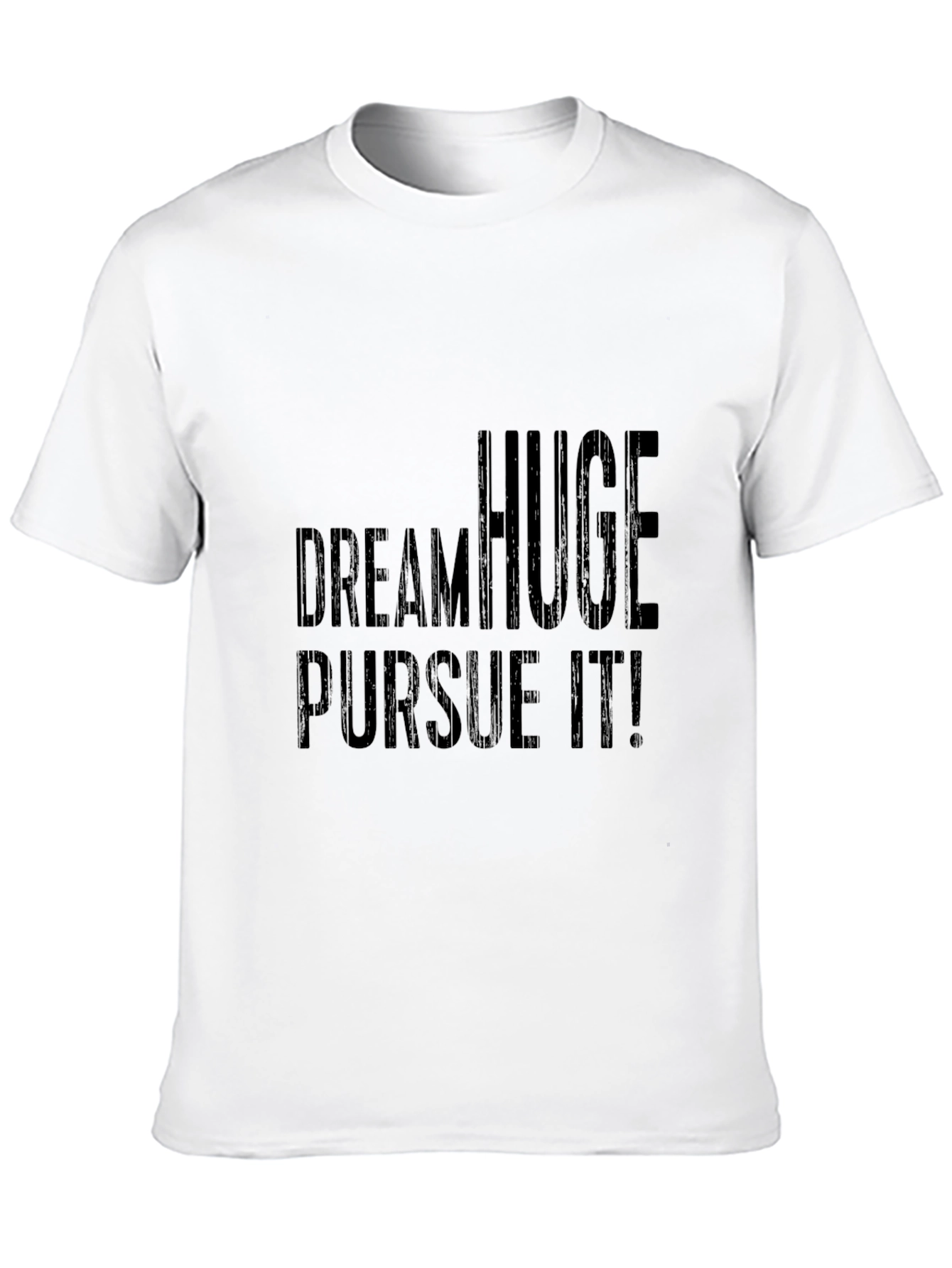 Dream Huge Pursue It! Graphic Tee - Black