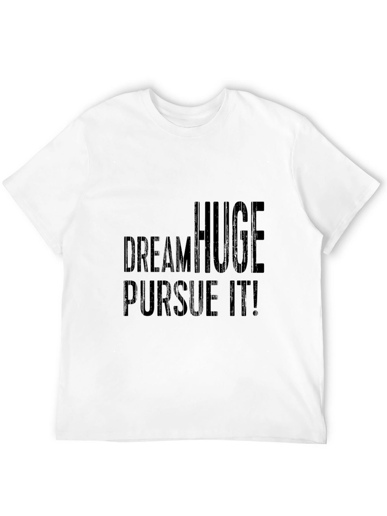 Dream Huge Pursue It! Graphic Tee - Black