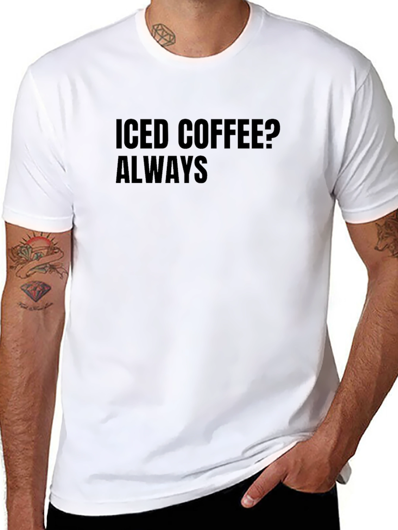 Iced Coffee? Always Black T-Shirt