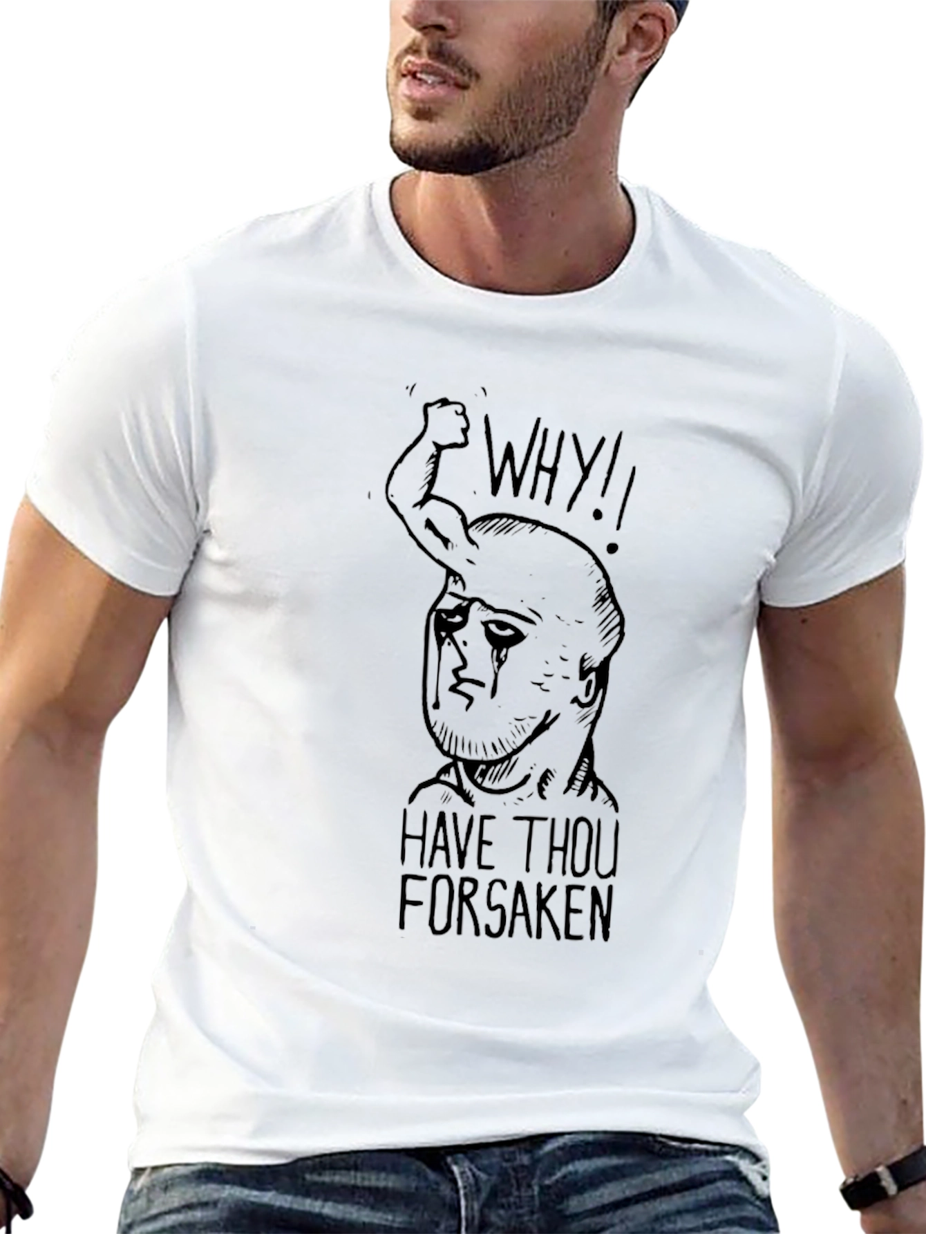 Graphic Tee - Why Have Thou Forsaken?