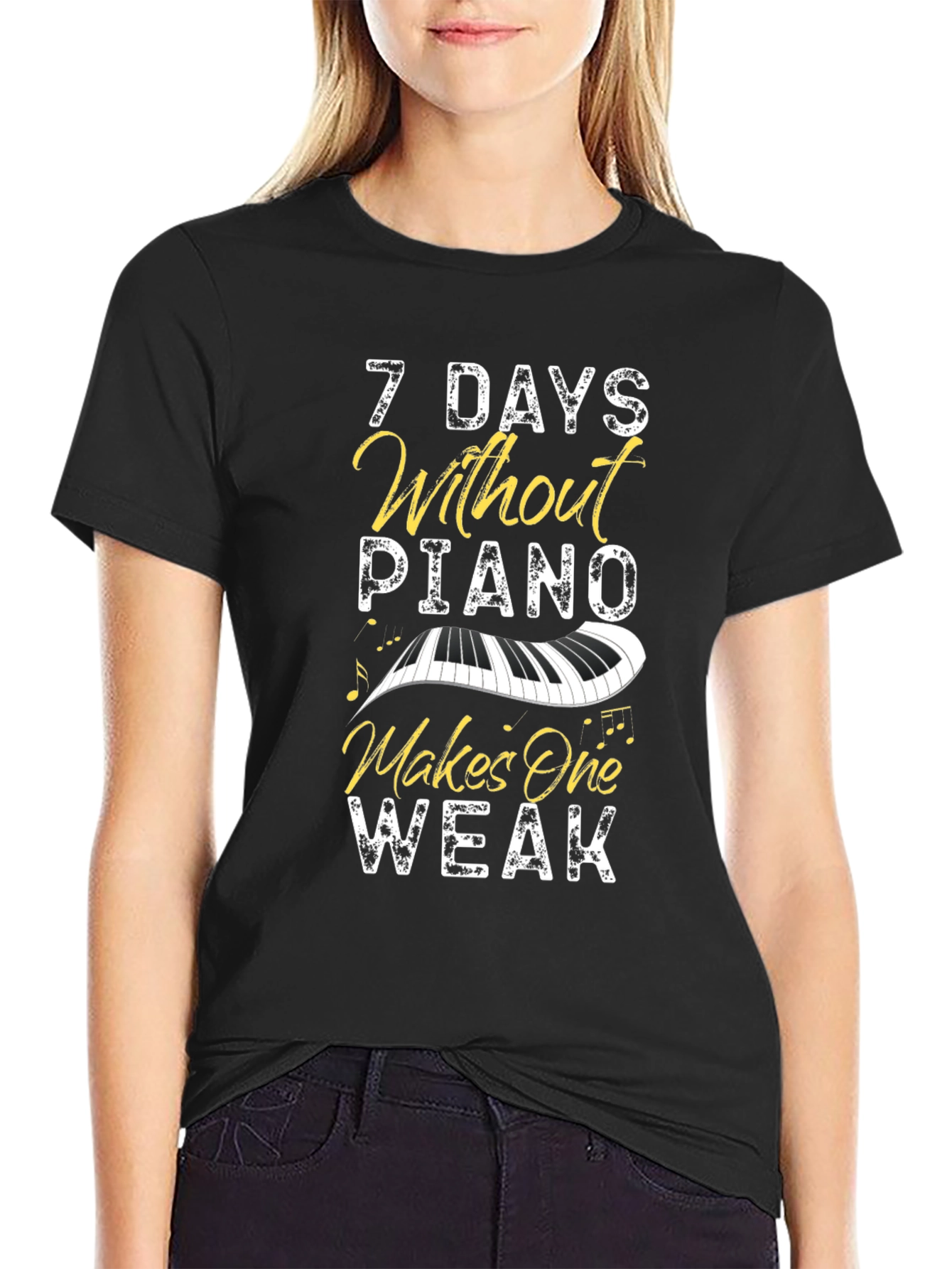 7 Days Without Piano T-Shirt - Music Lover Tee