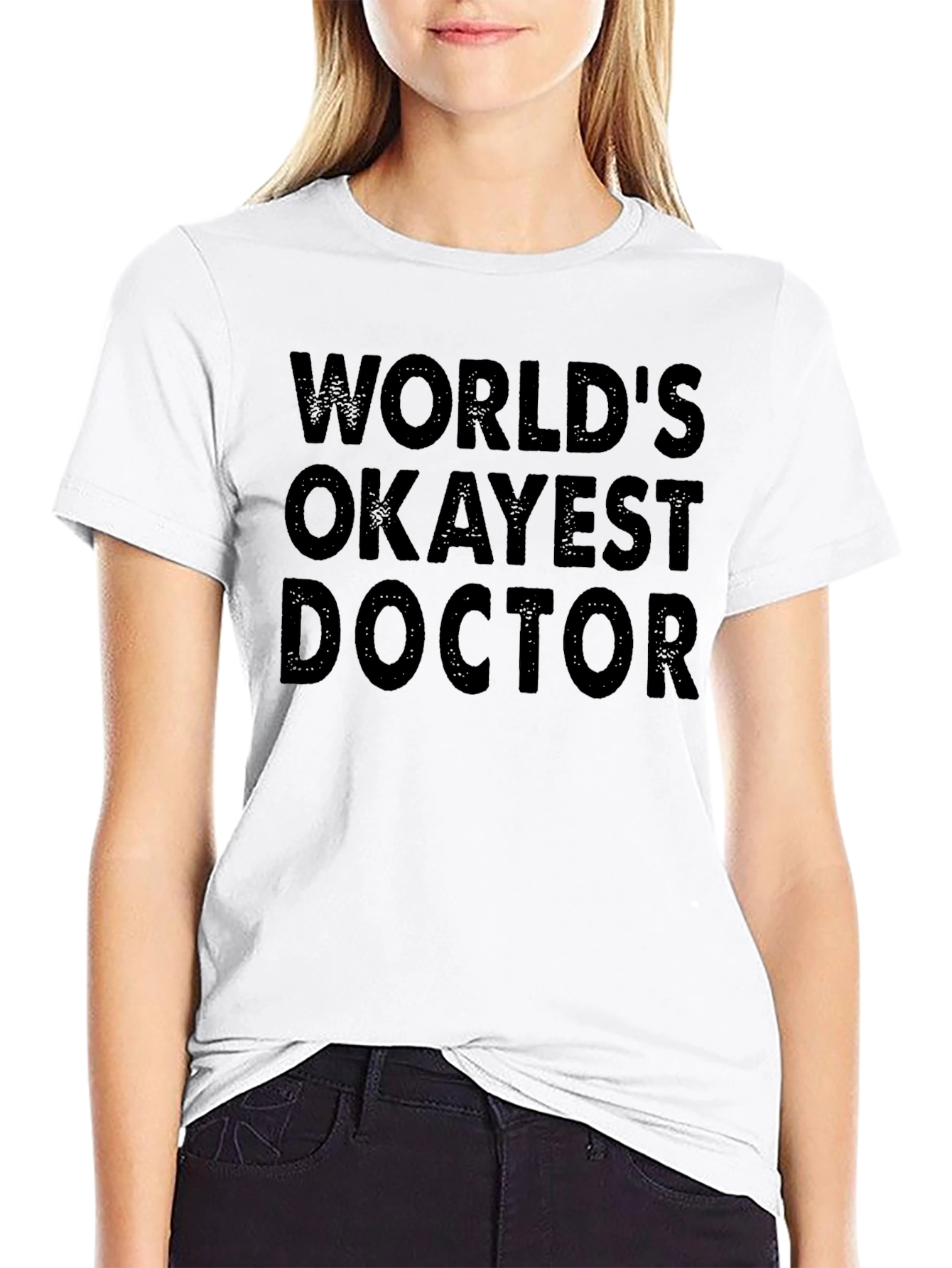 Worlds Okayest Doctor T-Shirt Funny Gift