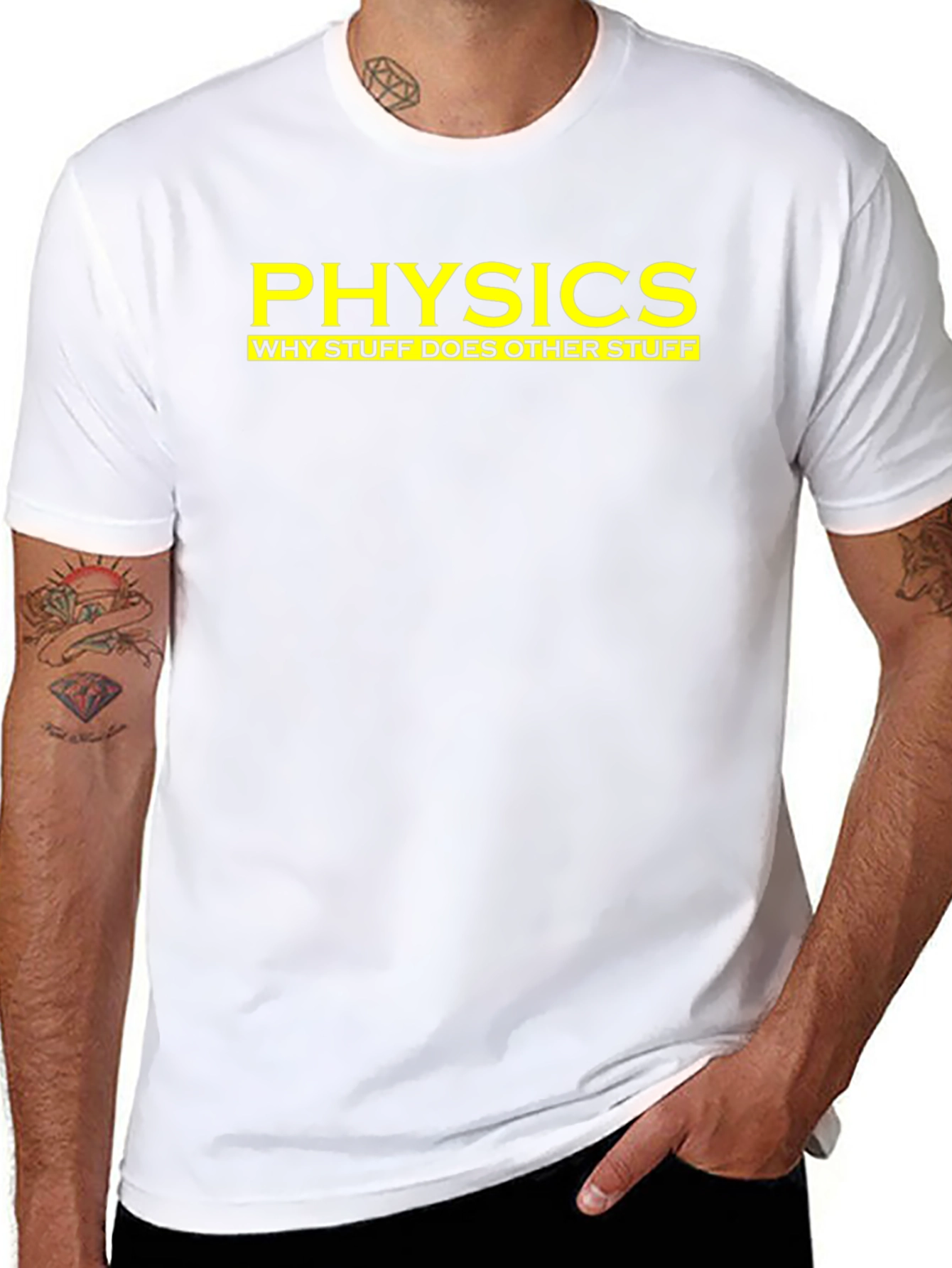 Physics: Why Stuff Does Other Stuff - Funny T-Shirt