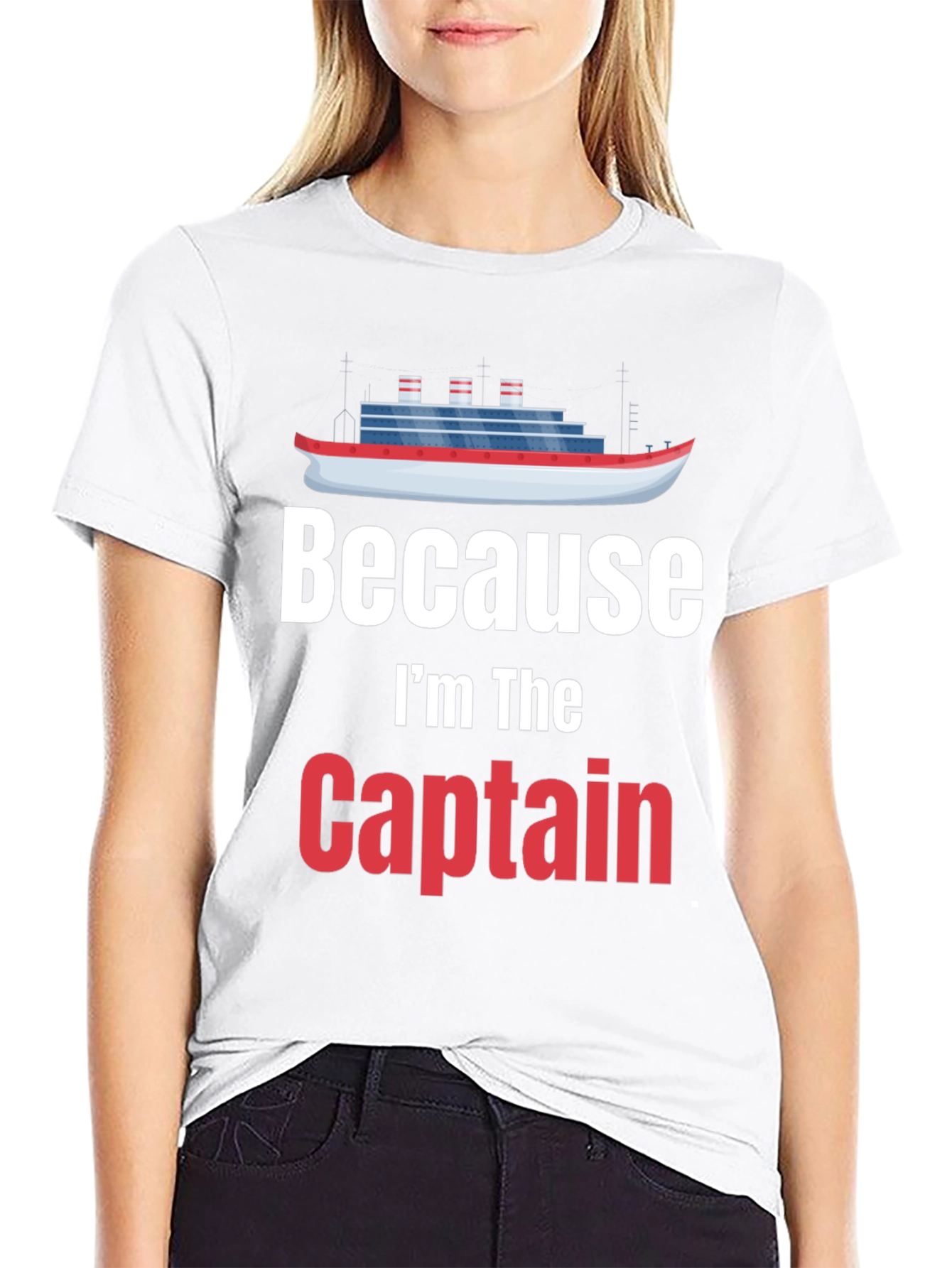 Because Im The Captain T-Shirt Cruise Nautical Boat