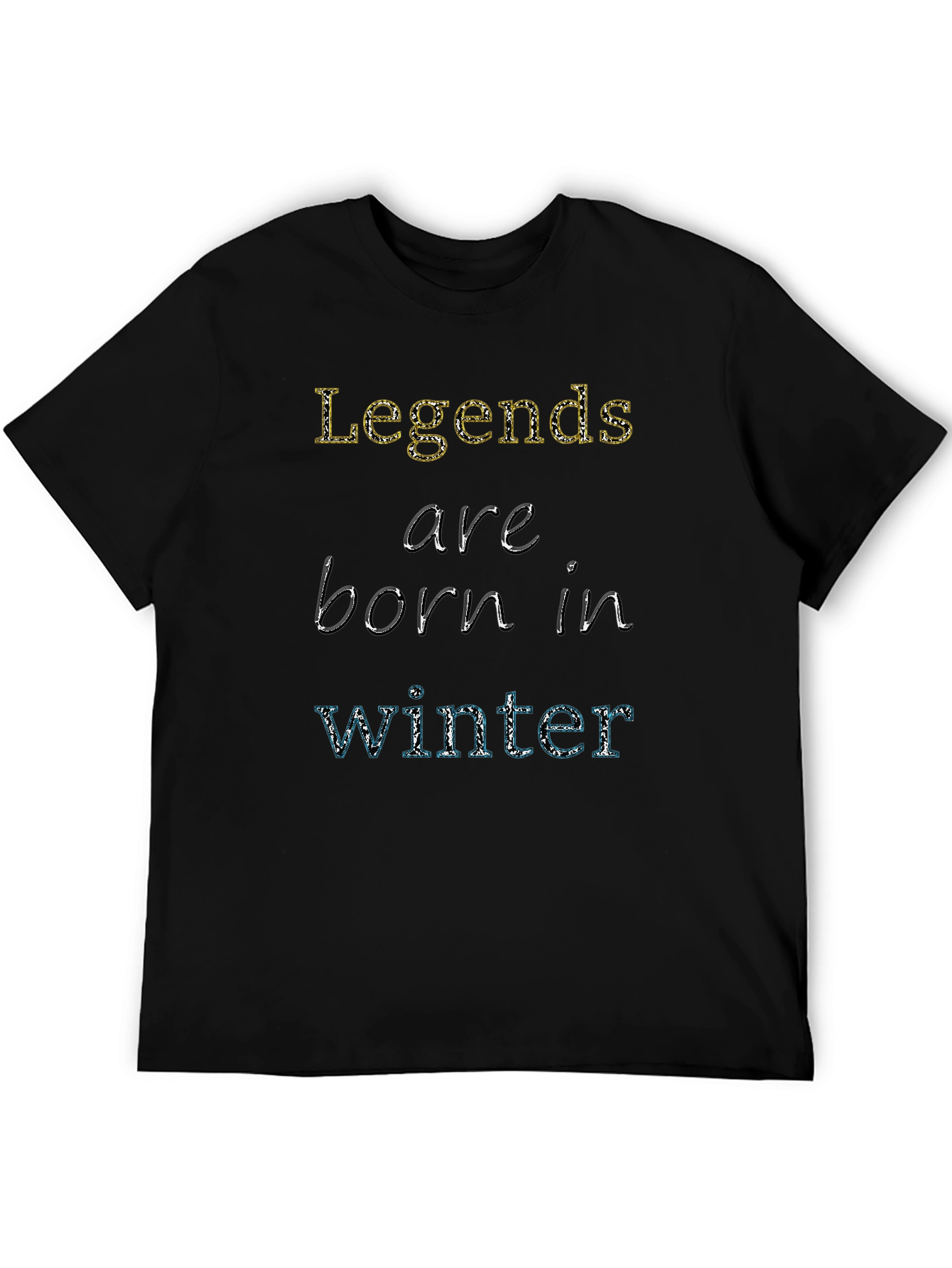 Legends Are Born In Winter Black T-Shirt