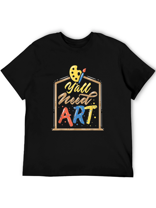 Yall Need Art T-Shirt | Artistic Design