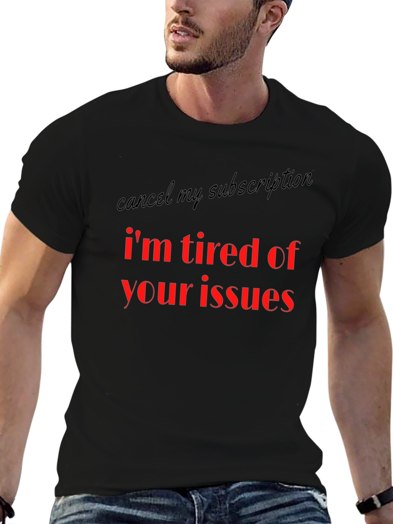 Im Tired Of Your Issues Graphic T-Shirt