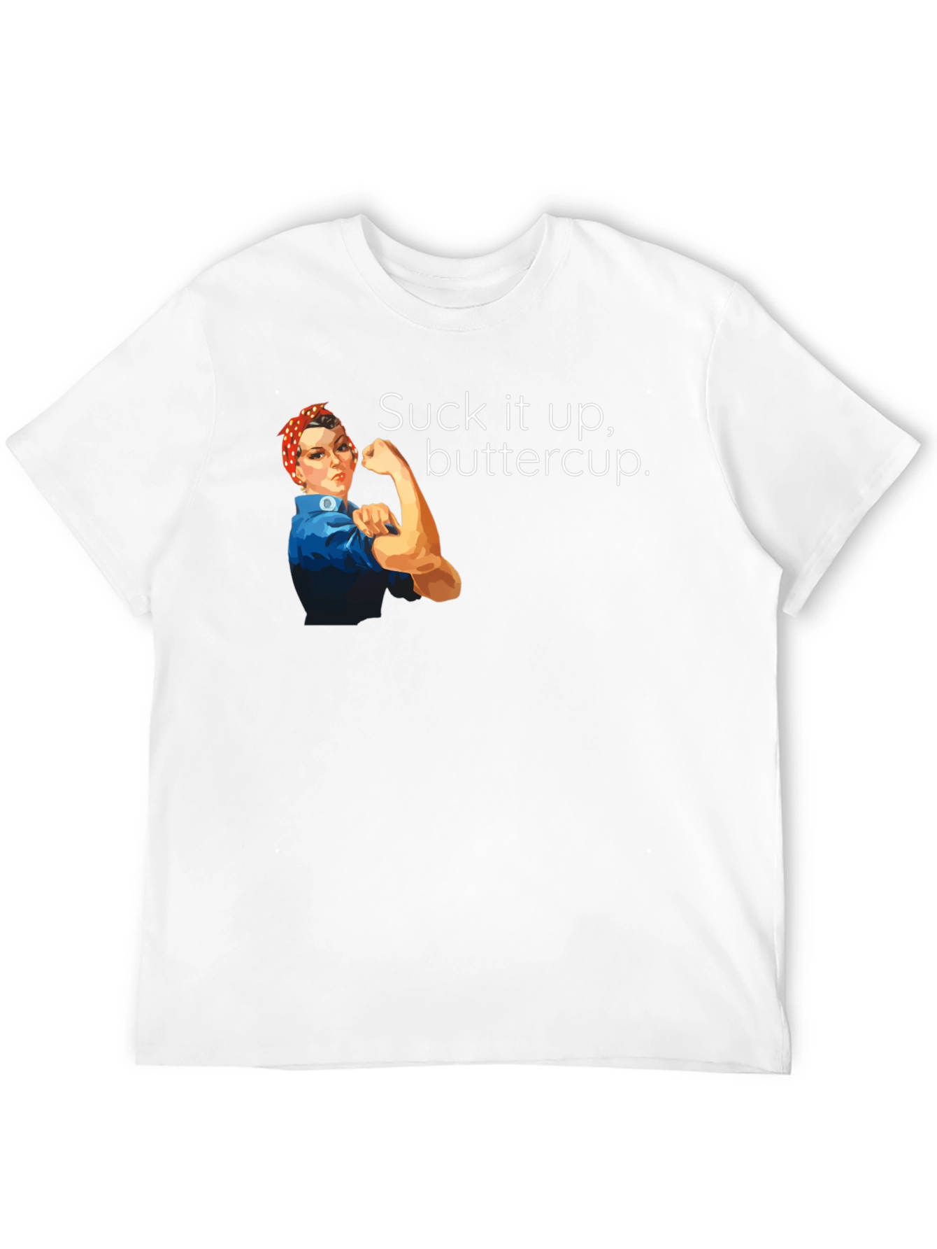 Suck It Up Buttercup Graphic T-Shirt