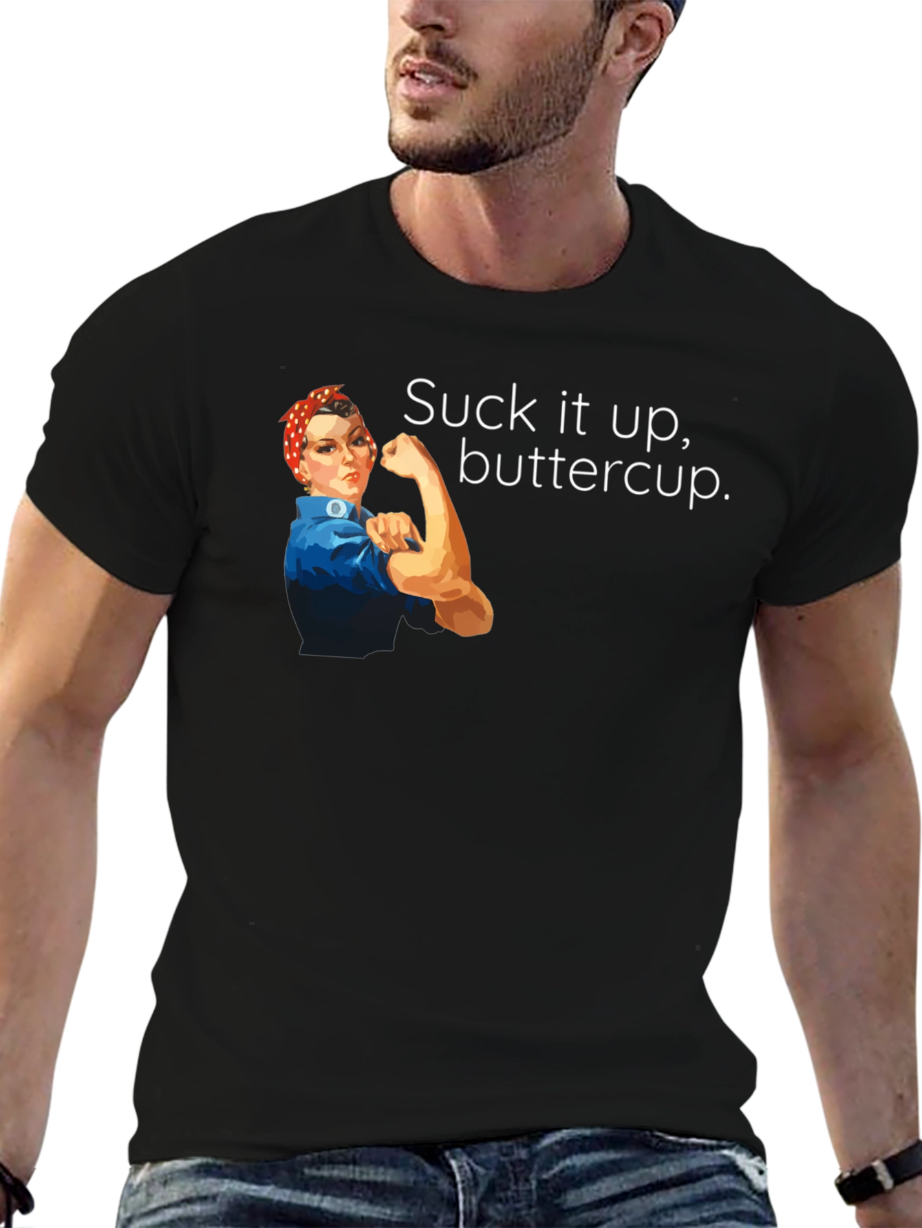 Suck It Up Buttercup Graphic T-Shirt