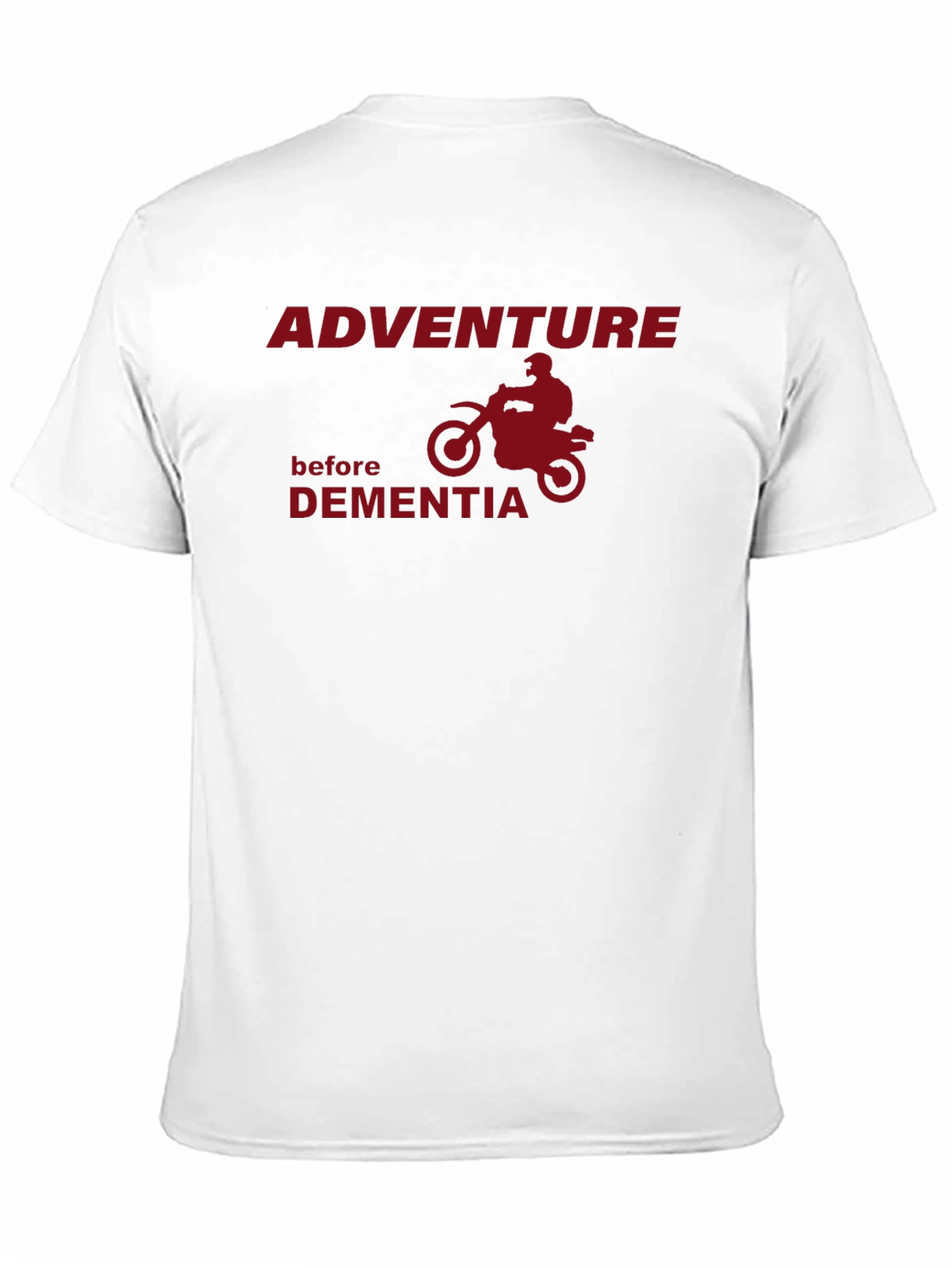 Adventure Before Dementia T-Shirt