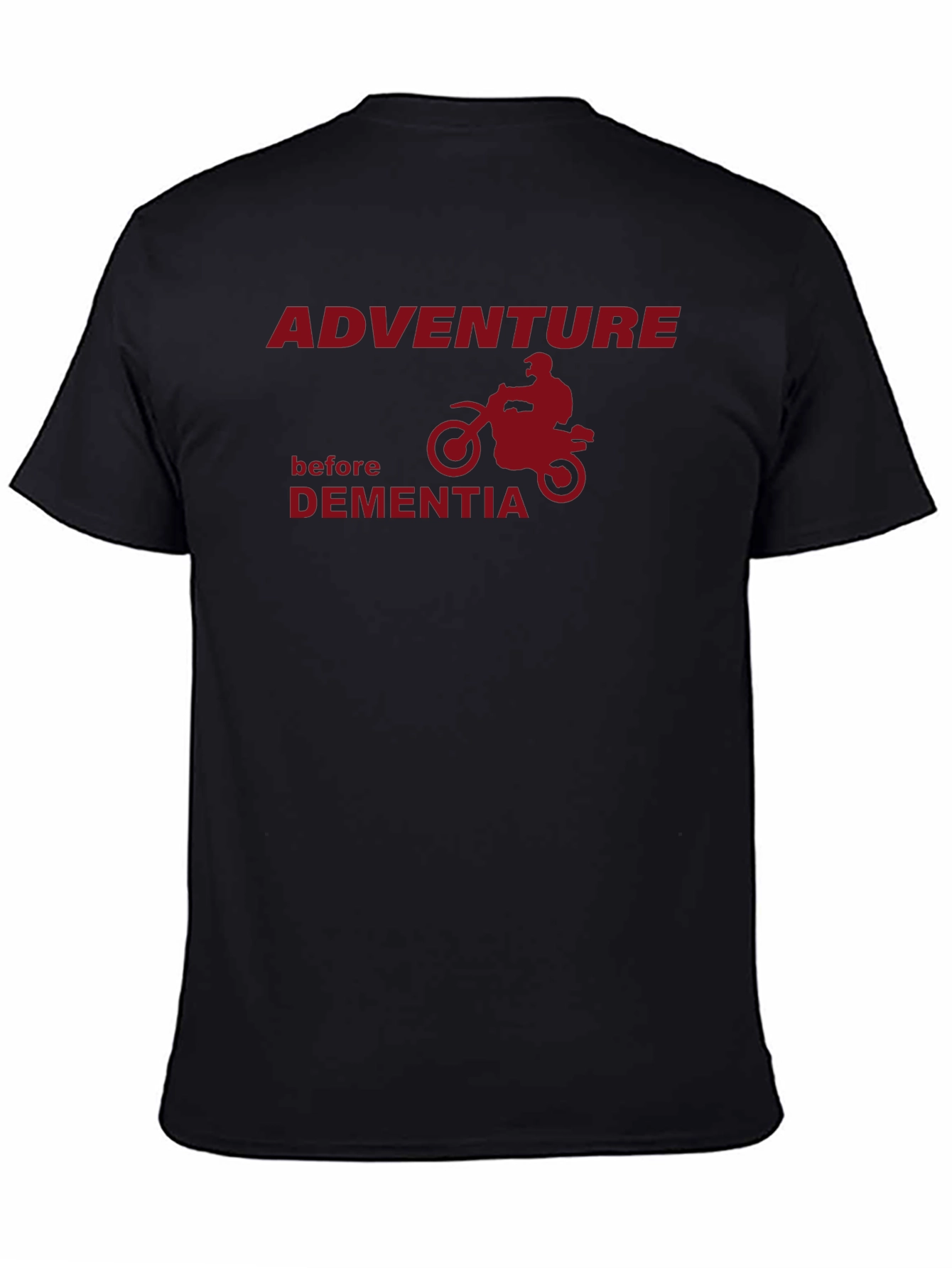 Adventure Before Dementia T-Shirt