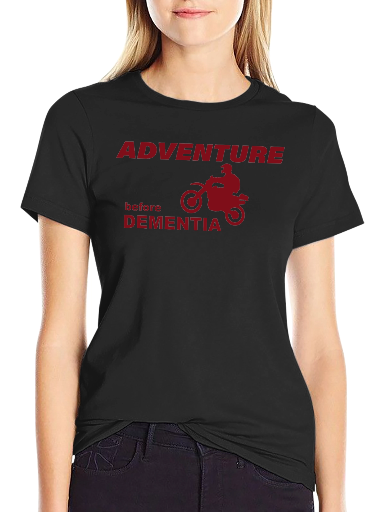 Adventure Before Dementia T-Shirt
