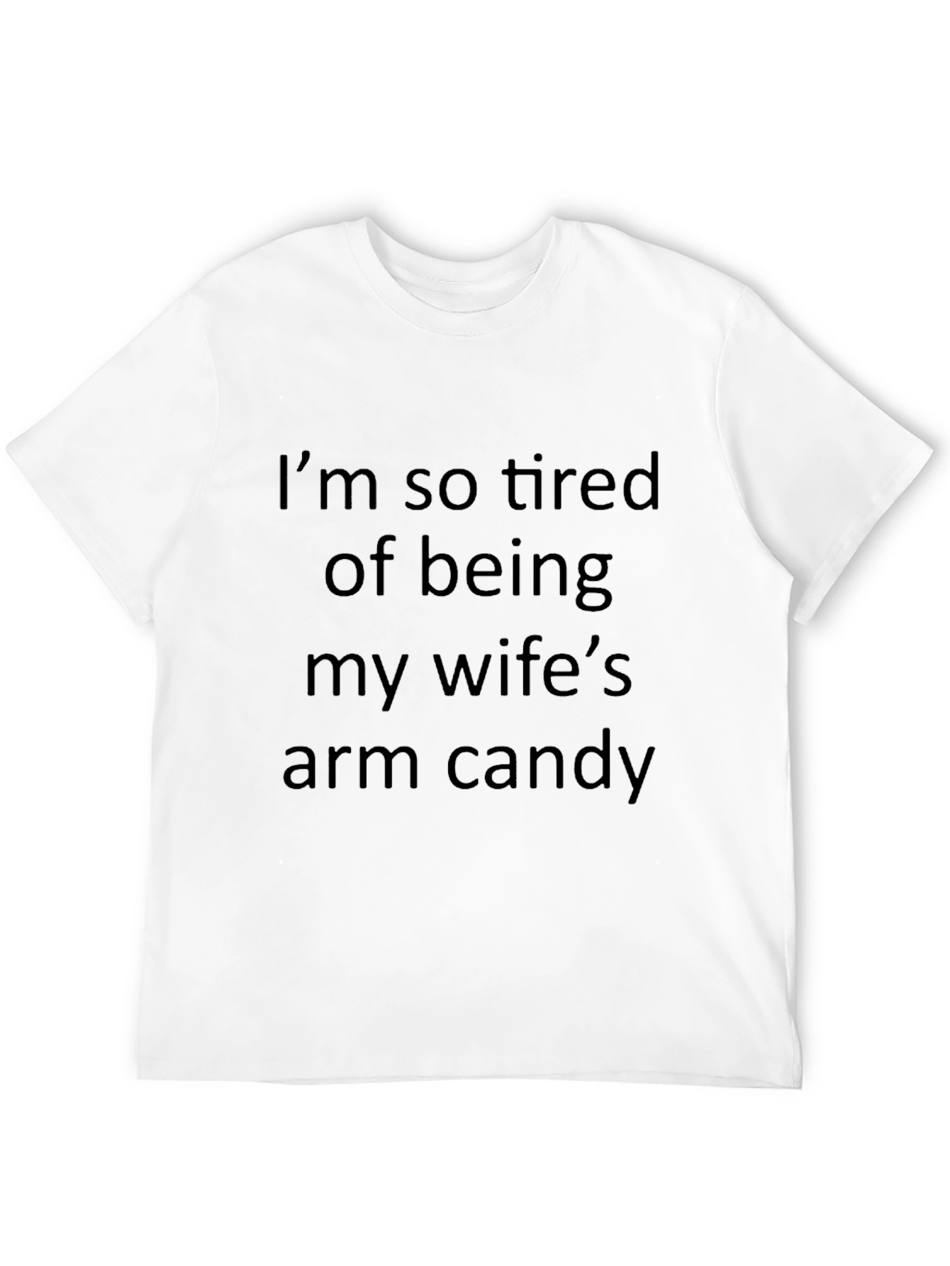 Funny Wifes Arm Candy Graphic Tee