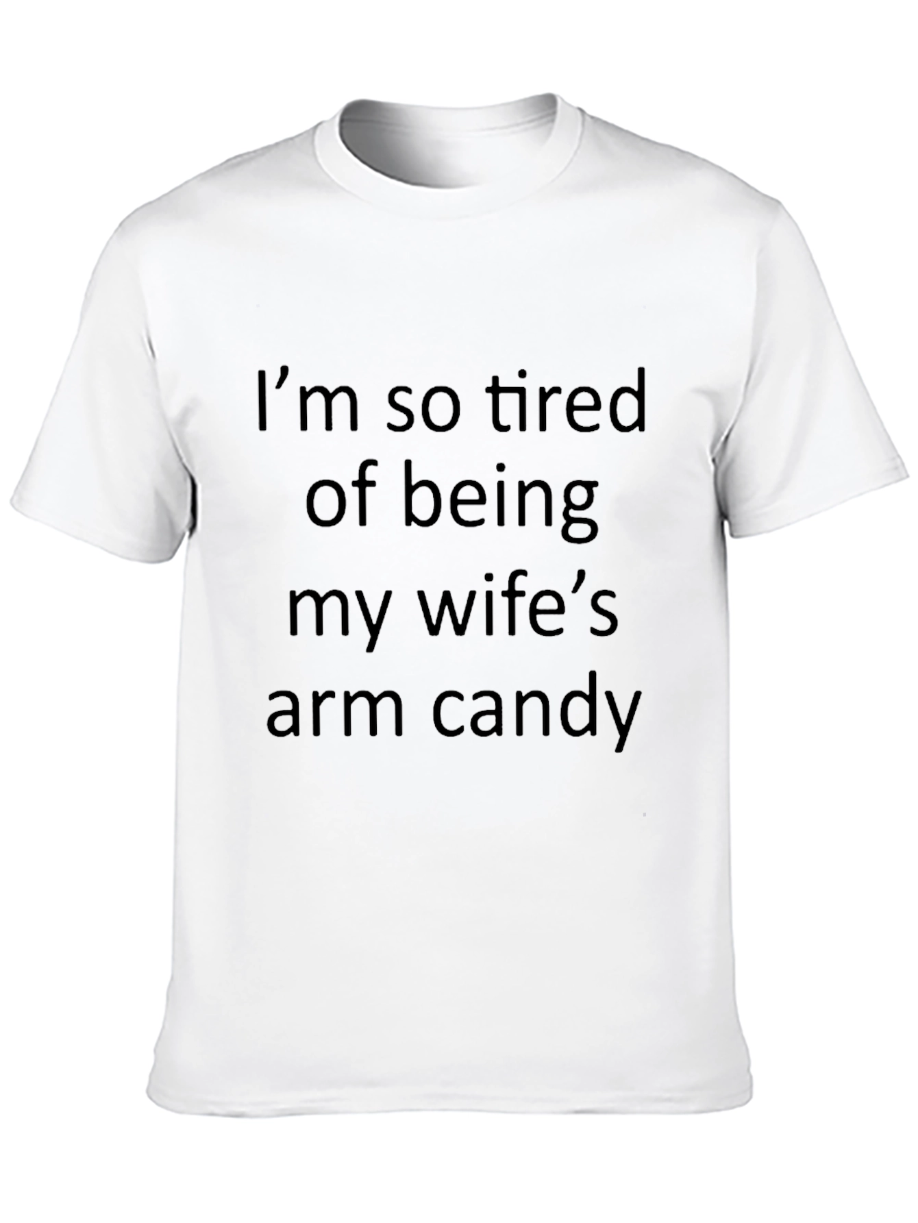 Funny Wifes Arm Candy Graphic Tee