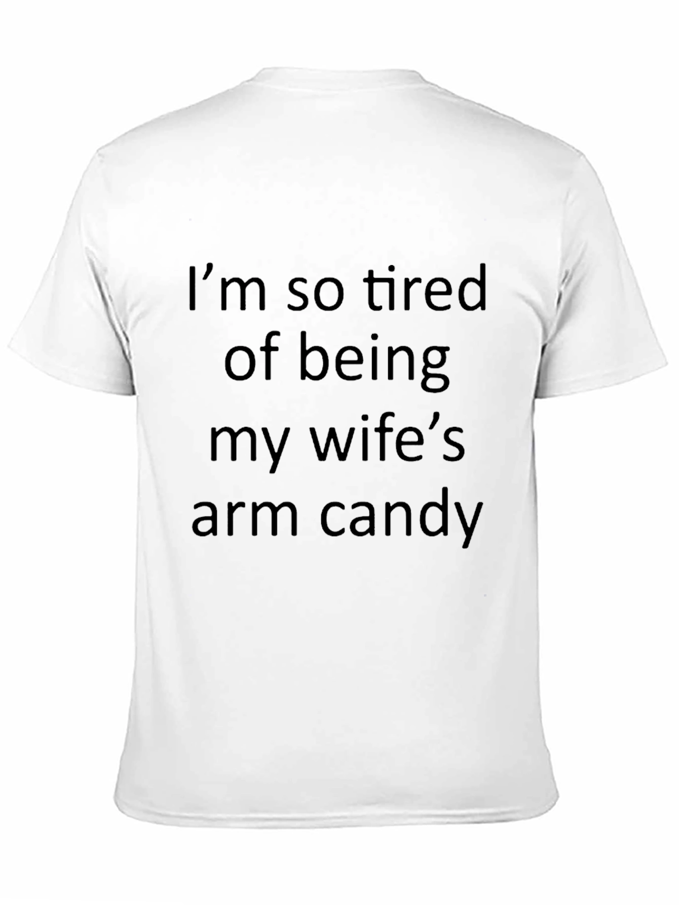 Funny Wifes Arm Candy Graphic Tee