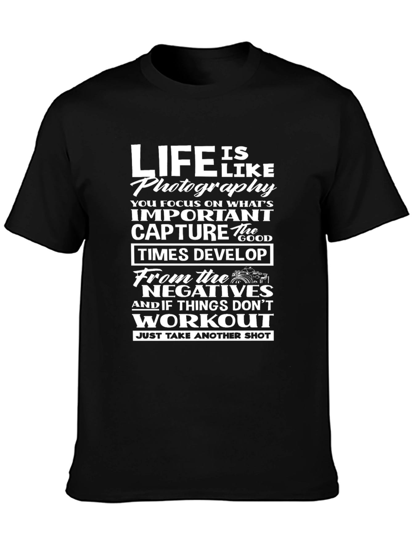 Life is Like Photography Graphic Tee