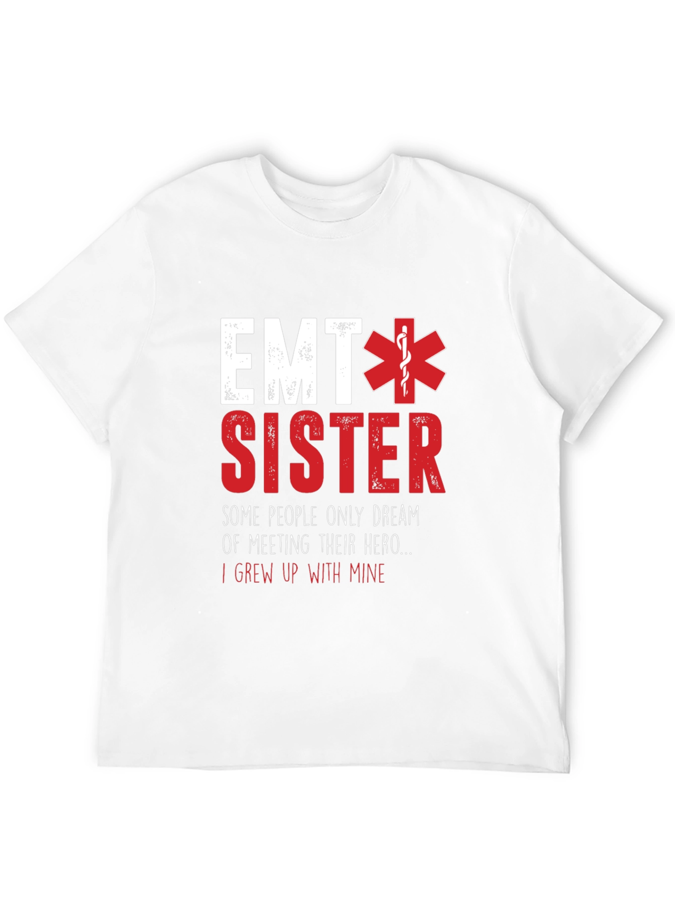 EMT Sister T-Shirt - Hero Family Tee