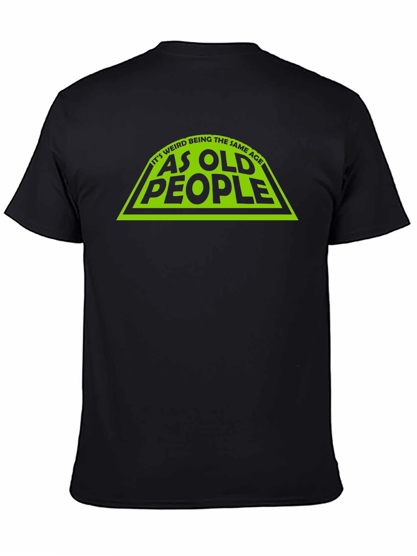 Funny Same Age as Old People Black T-Shirt